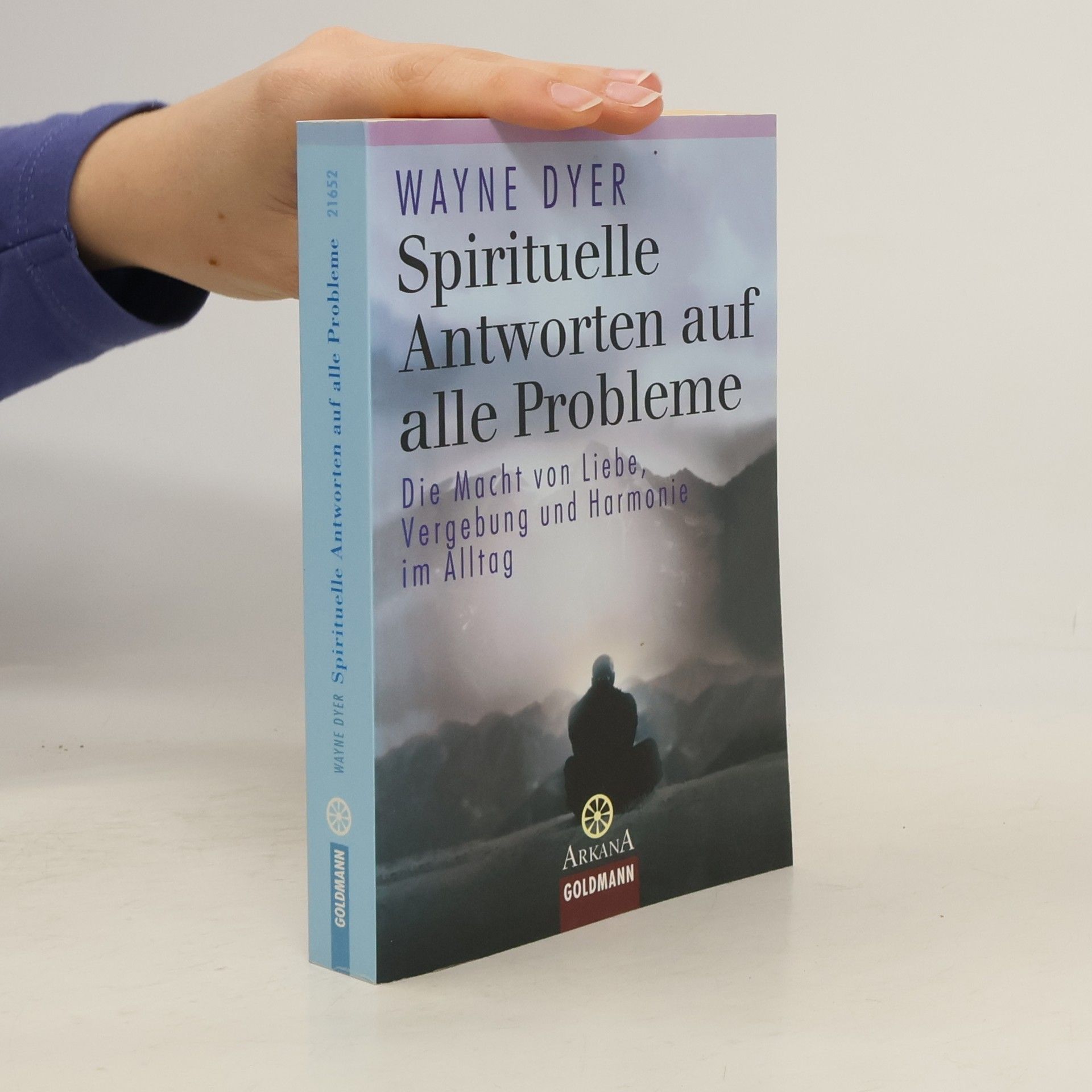 Wayne W. Dyer Spirituelle Antworten auf alle Probleme