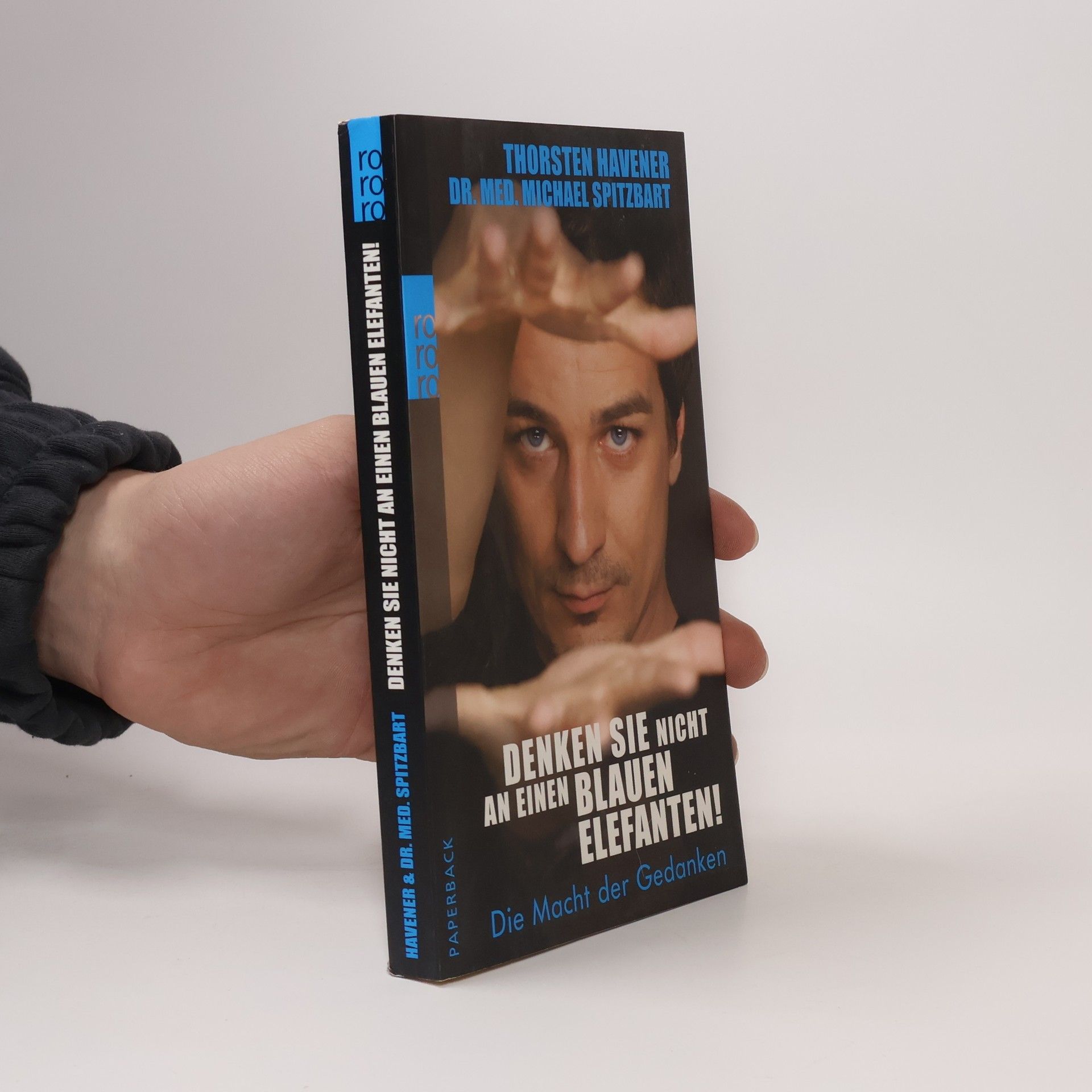 Thorsten Havener Denken Sie nicht an einen blauen Elefanten!