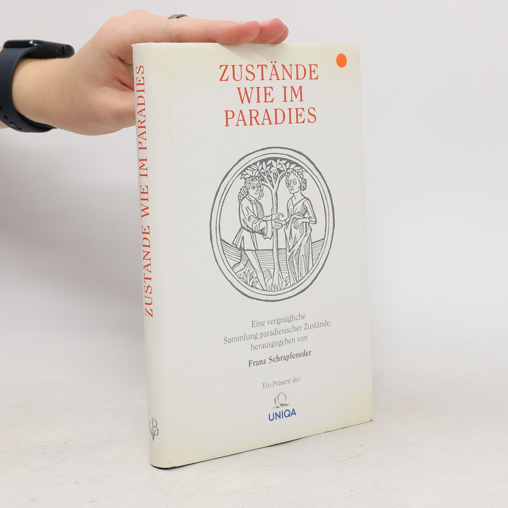 Franz Schrapfeneder Zustände wie im Paradies