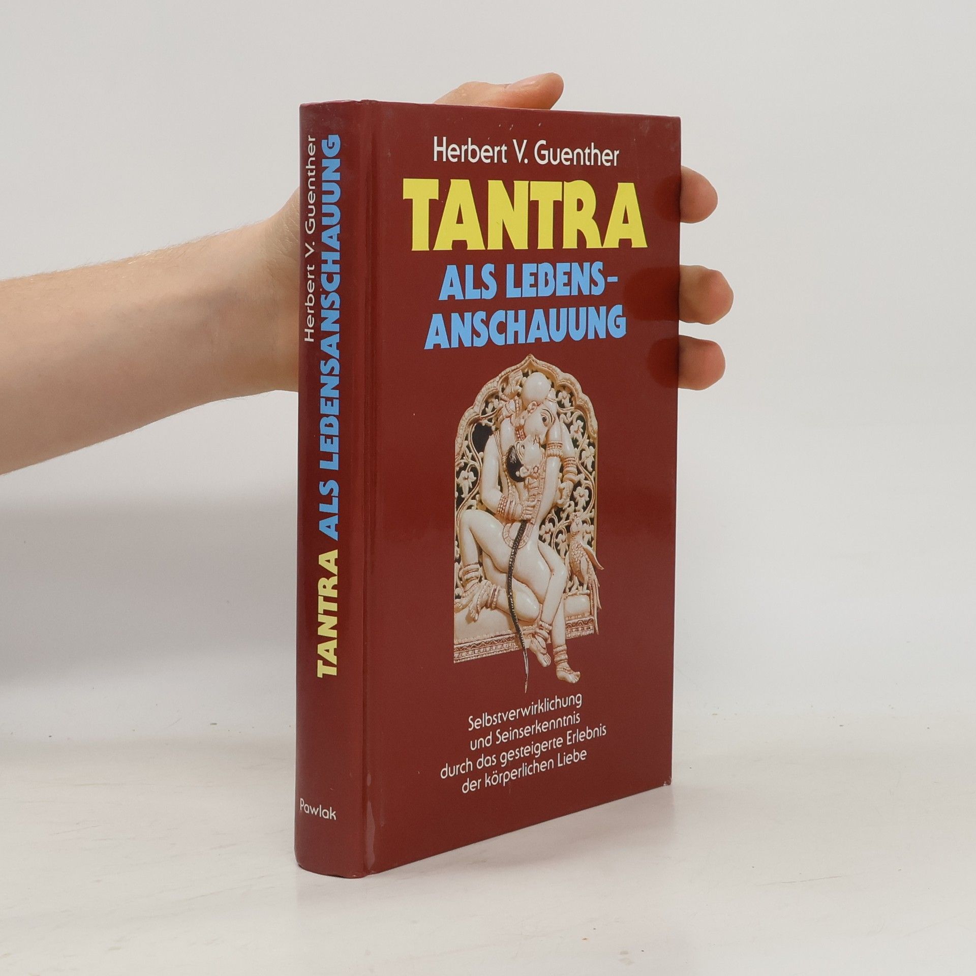 Herbert V. Guenther Tantra als Lebensanschauung