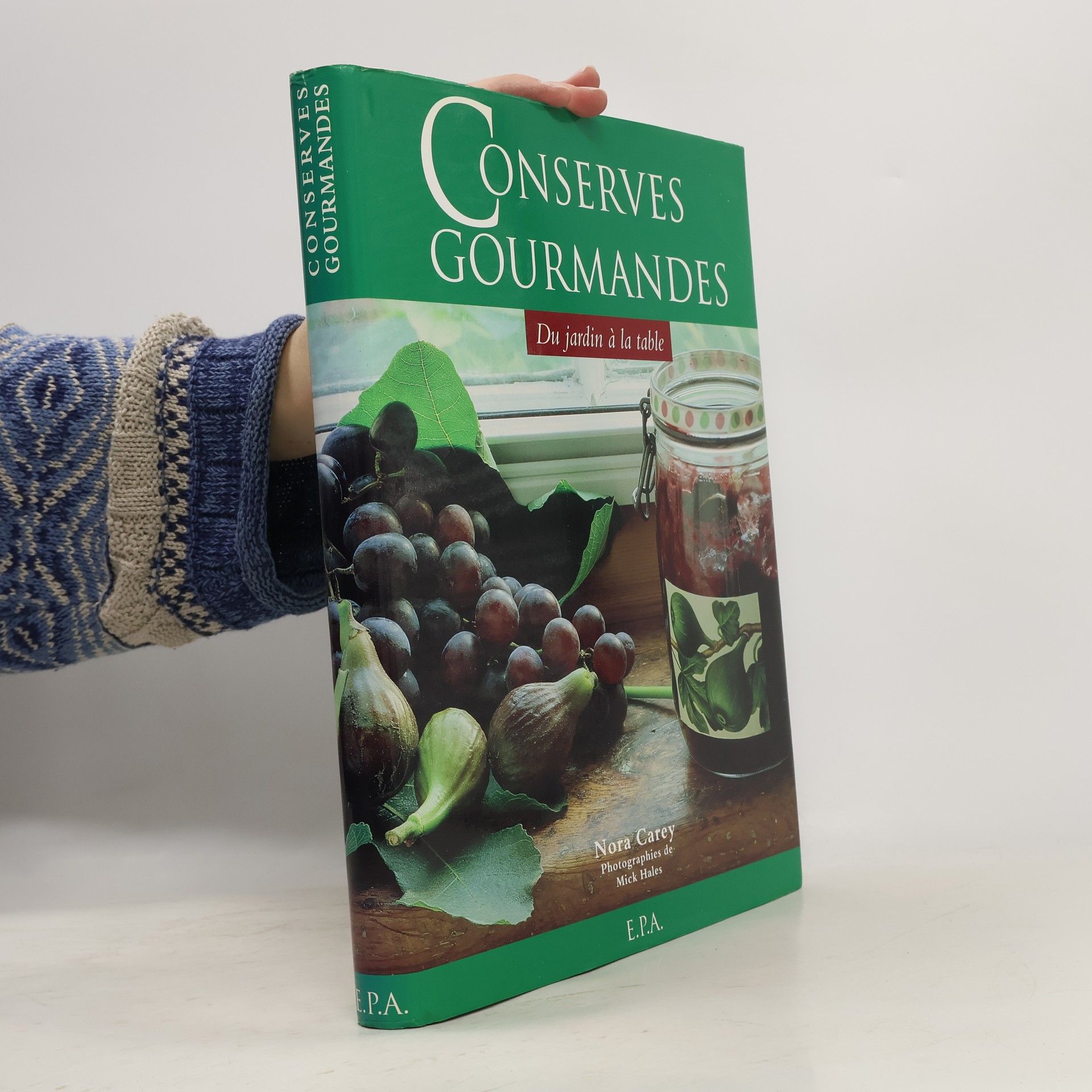 Nora Carey Conserves gourmandes, du jardin à la table