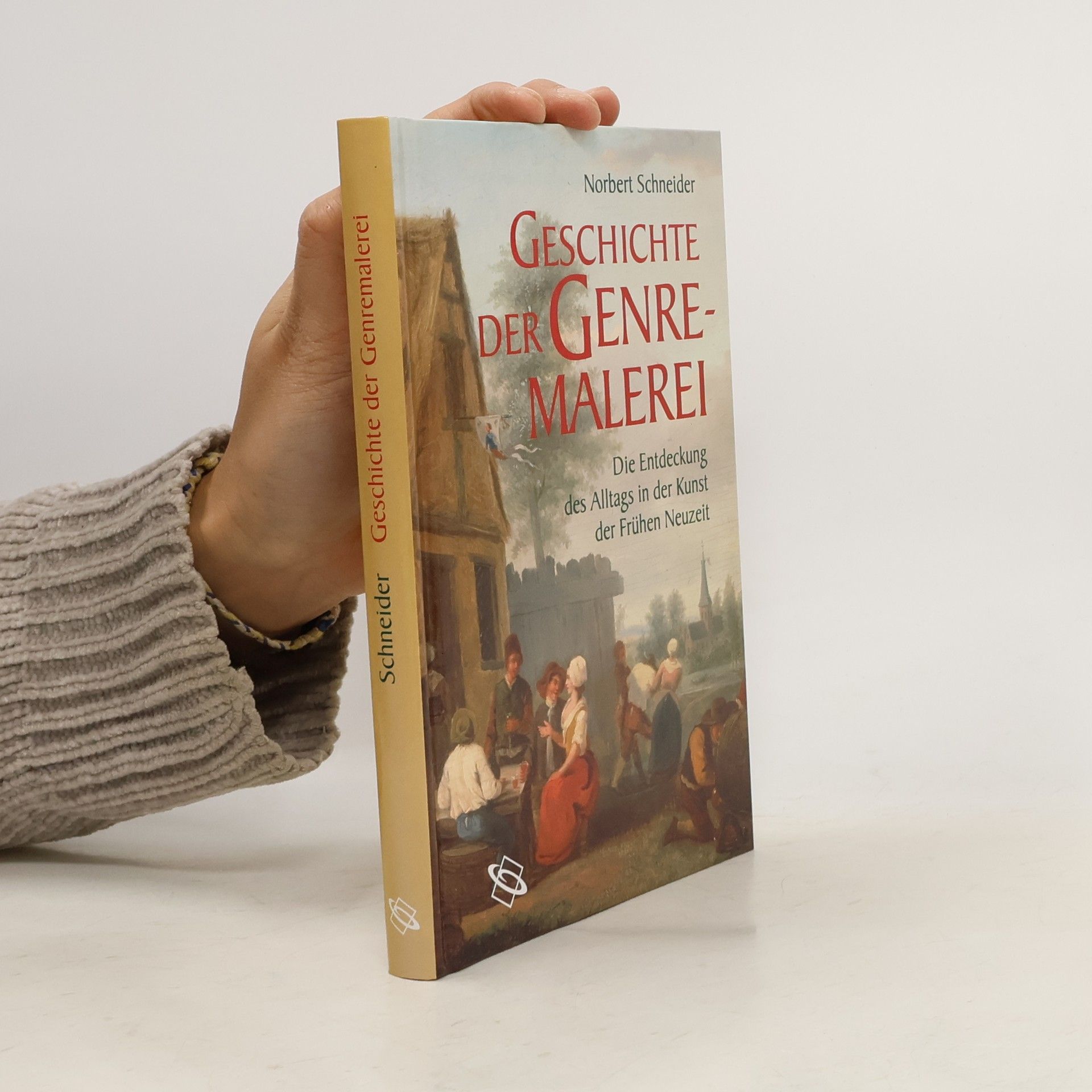 Norbert F. Schneider Geschichte der Genremalerei