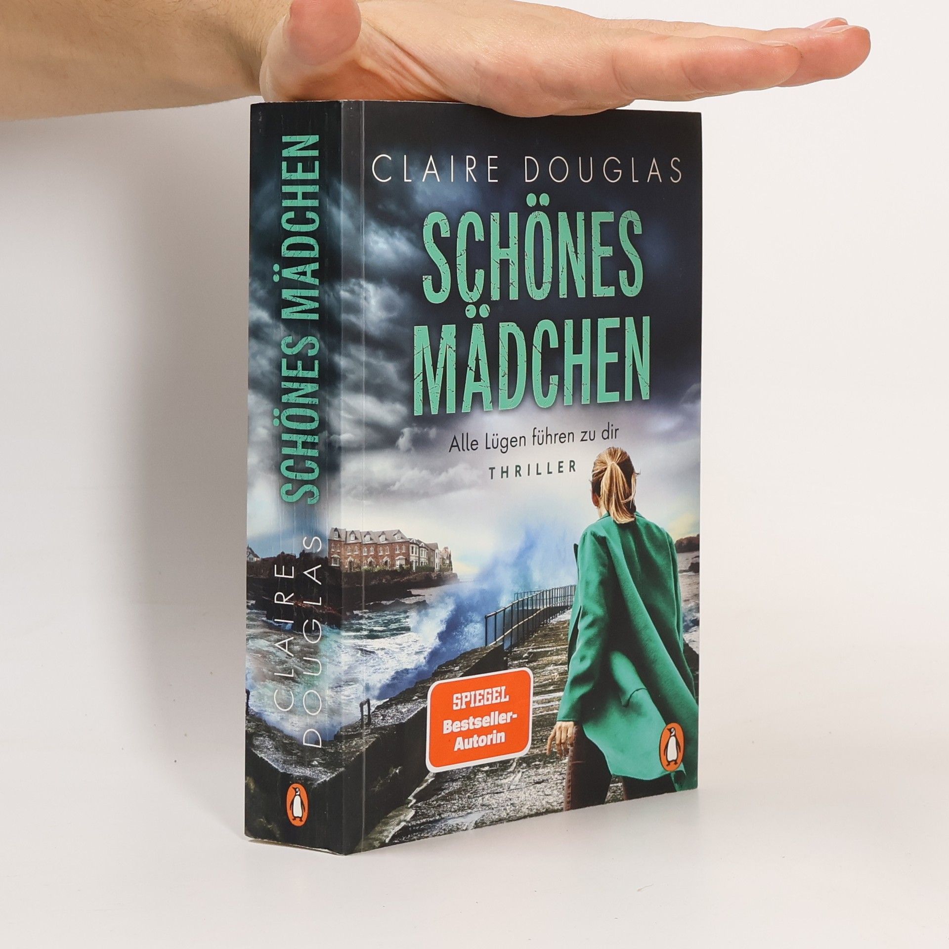 Claire Douglas Schönes Mädchen : Alle Lügen führen zu dir