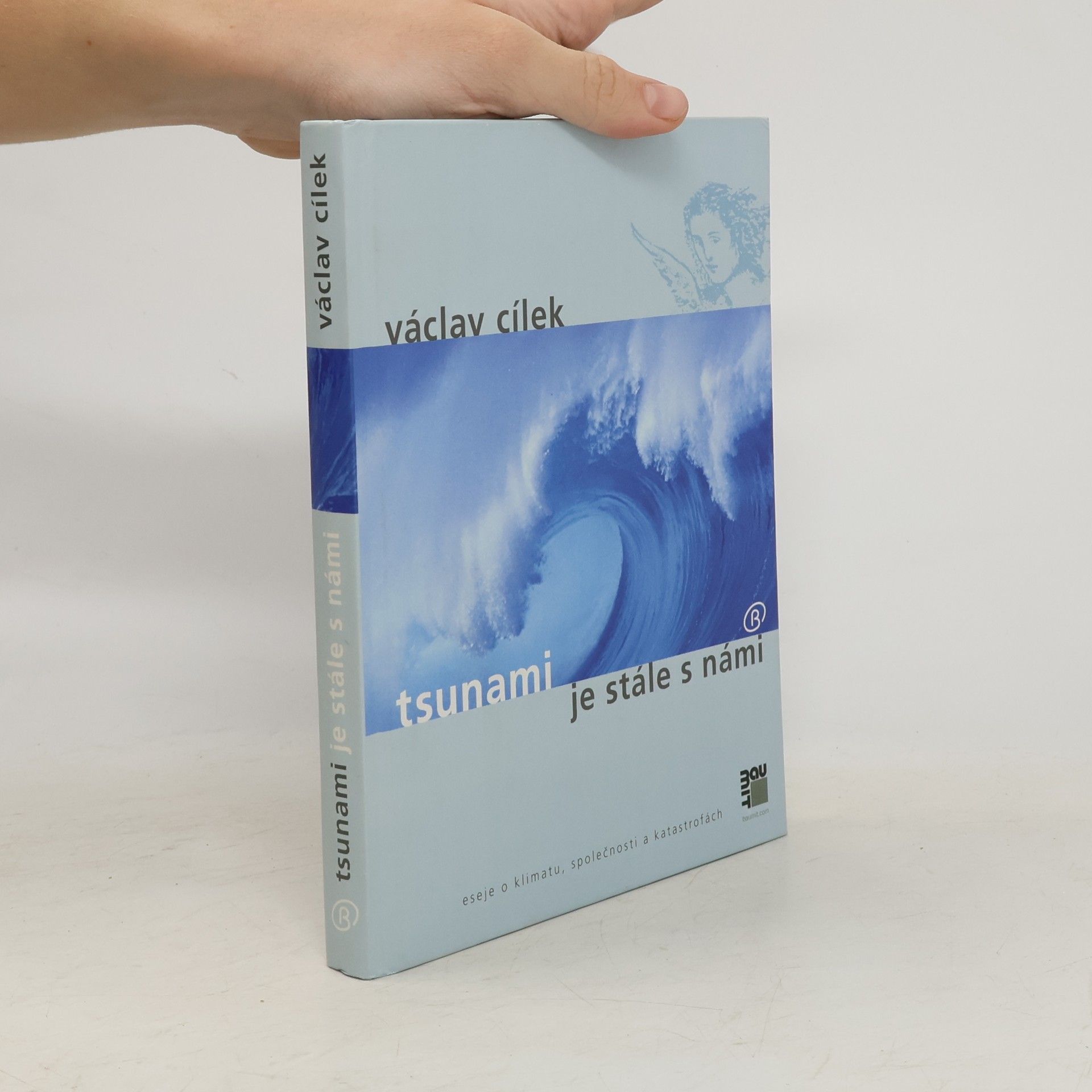 Václav Cílek Tsunami je stále s námi. Eseje o klimatu, společnosti a katastrofách