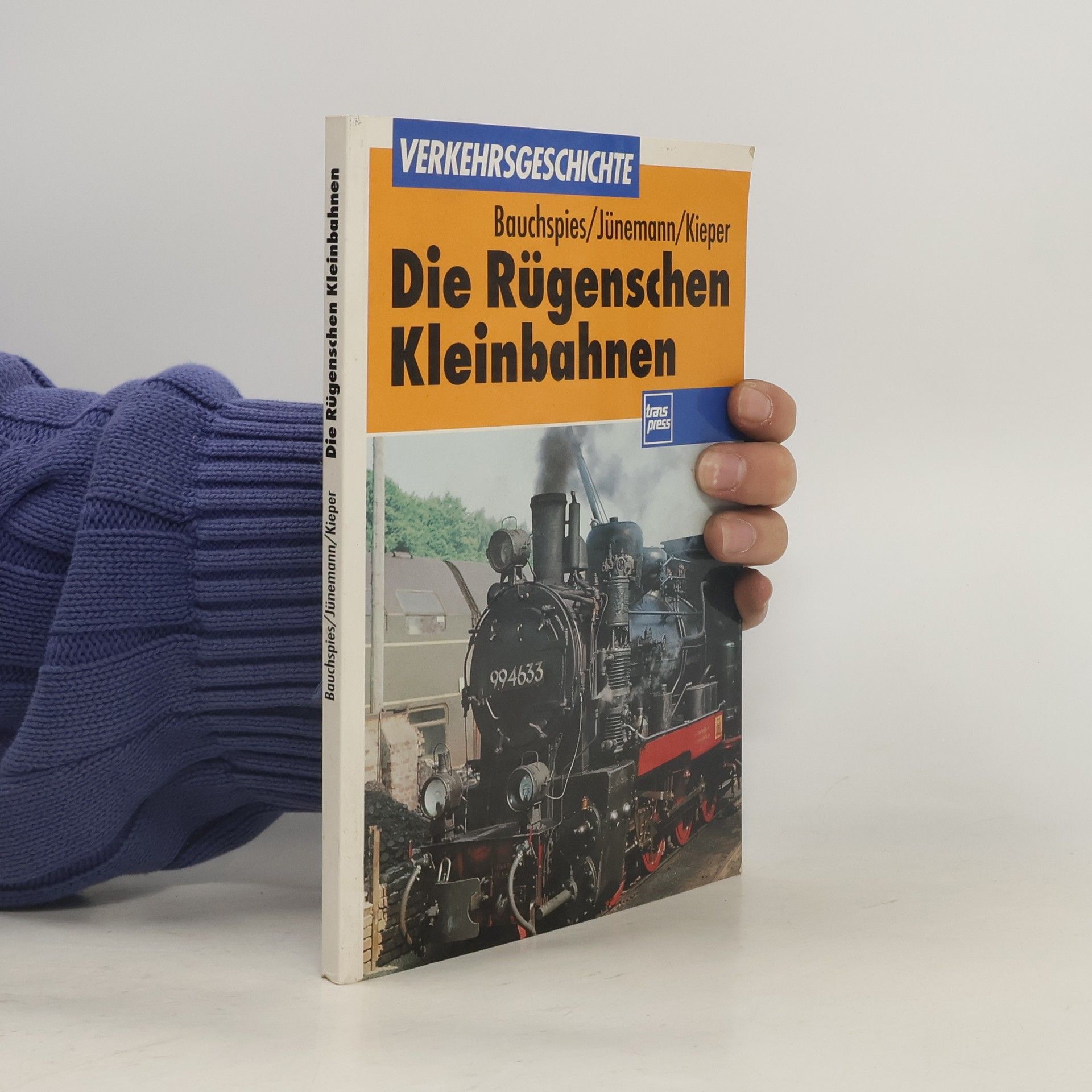 Walter Bauchspies Die Rügenschen Kleinbahnen