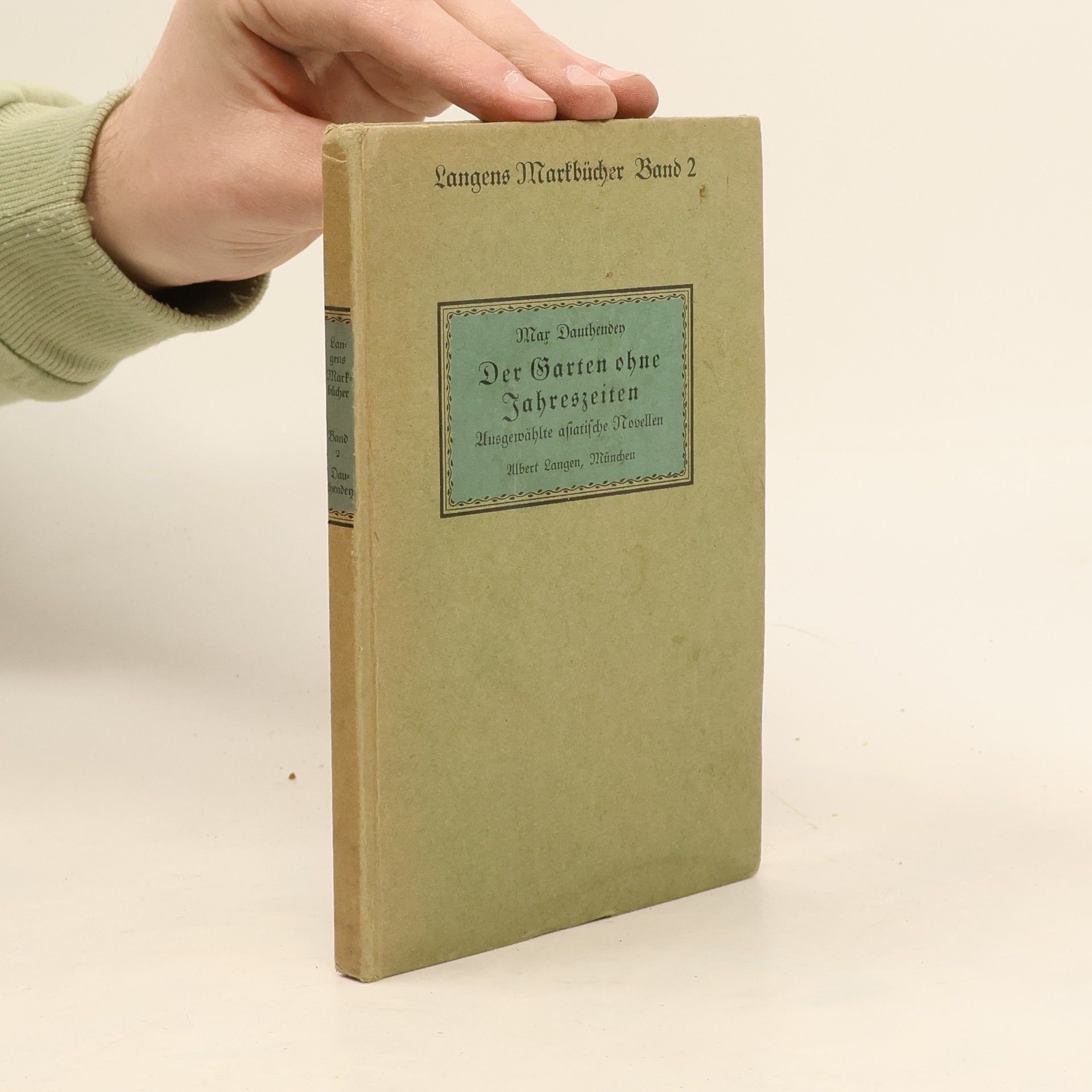 Max Dauthenbey Der Garten ohne Jahreszeiten