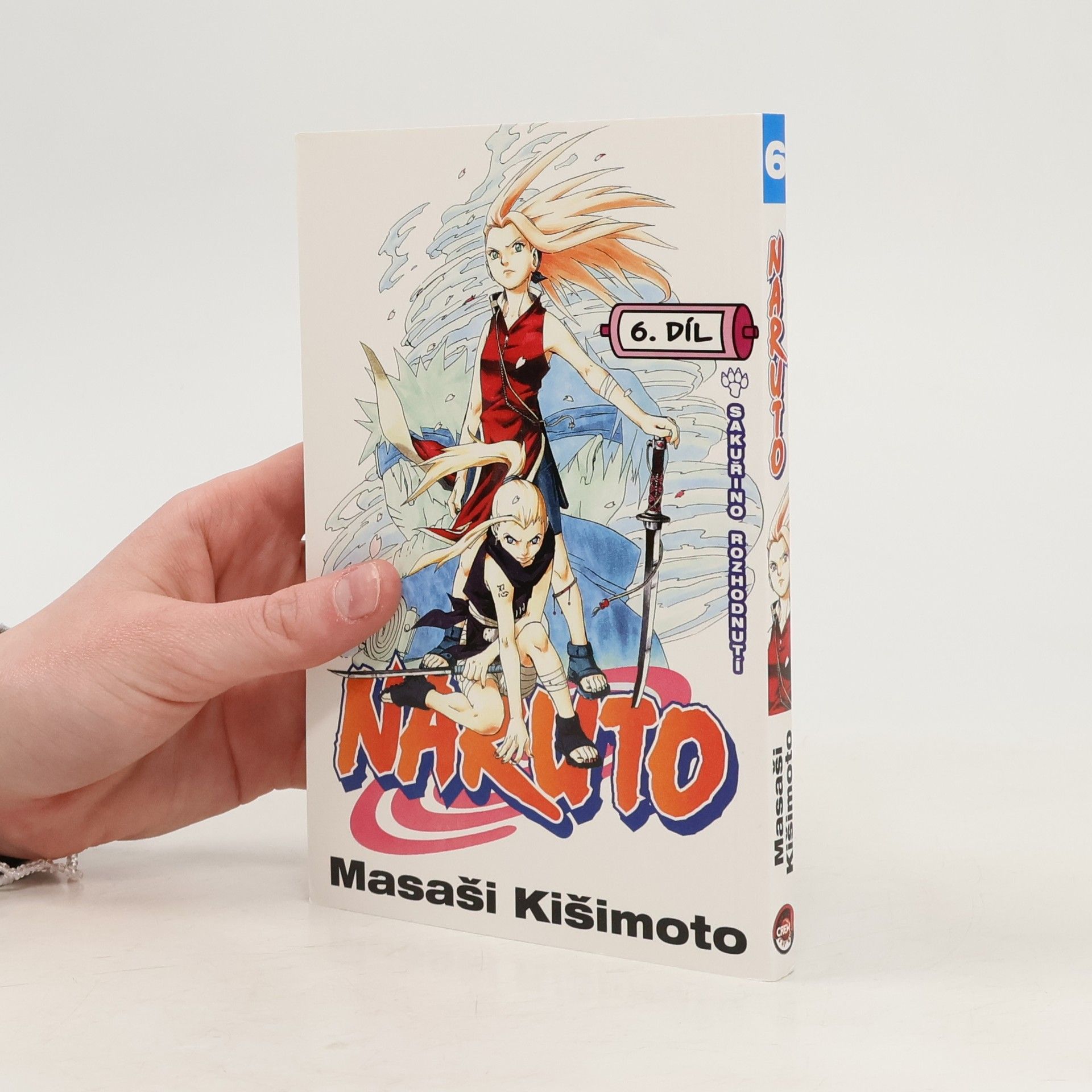 Masashi Kishimoto Naruto. 6. díl, Sakuřino rozhodnutí