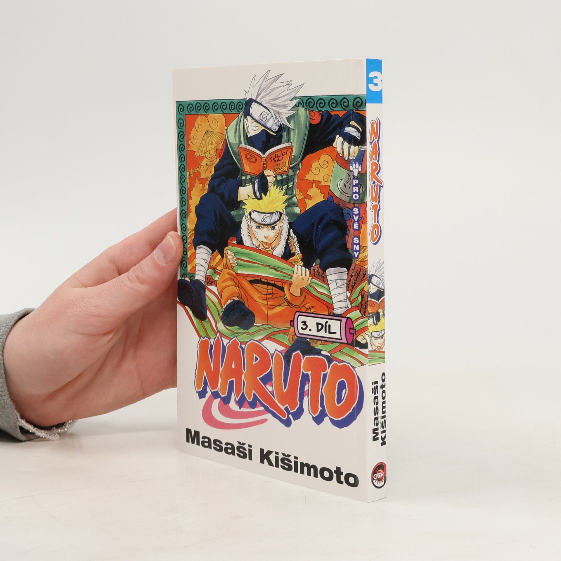 Masaši Kišimoto Pro své sny. Naruto 3. díl