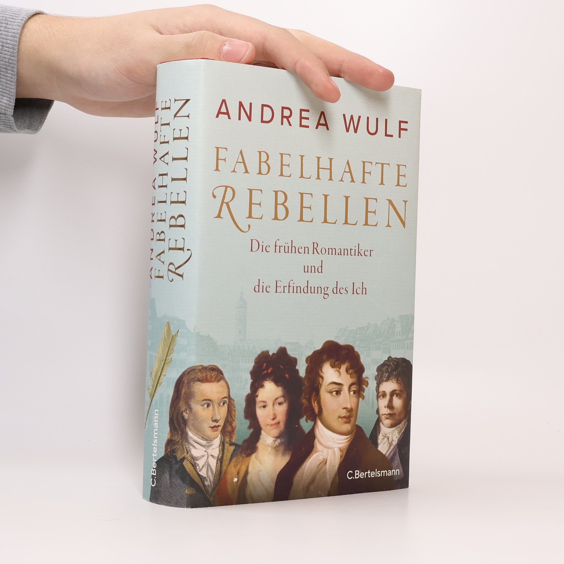 Andrea Wulf Fabelhafte Rebellen