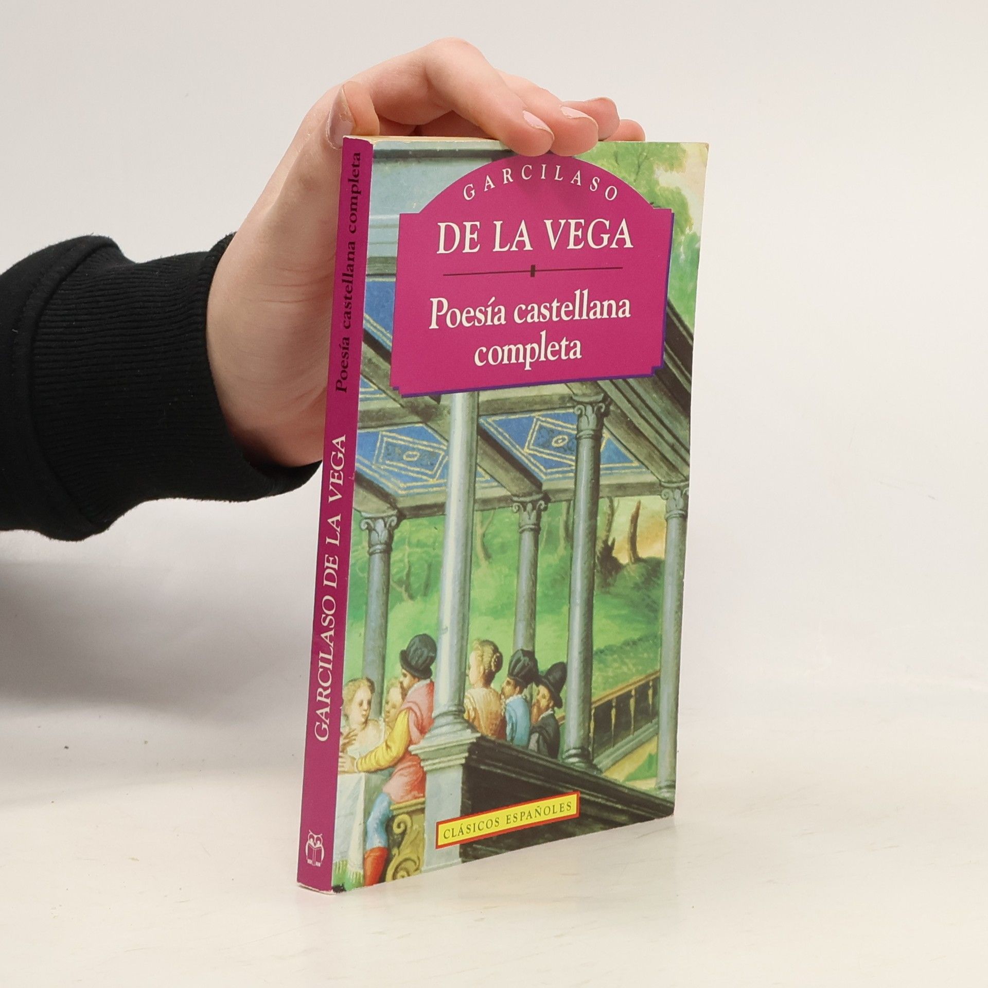 Garcilaso de la Vega Clásicos Españoles: Poesía castellana completa