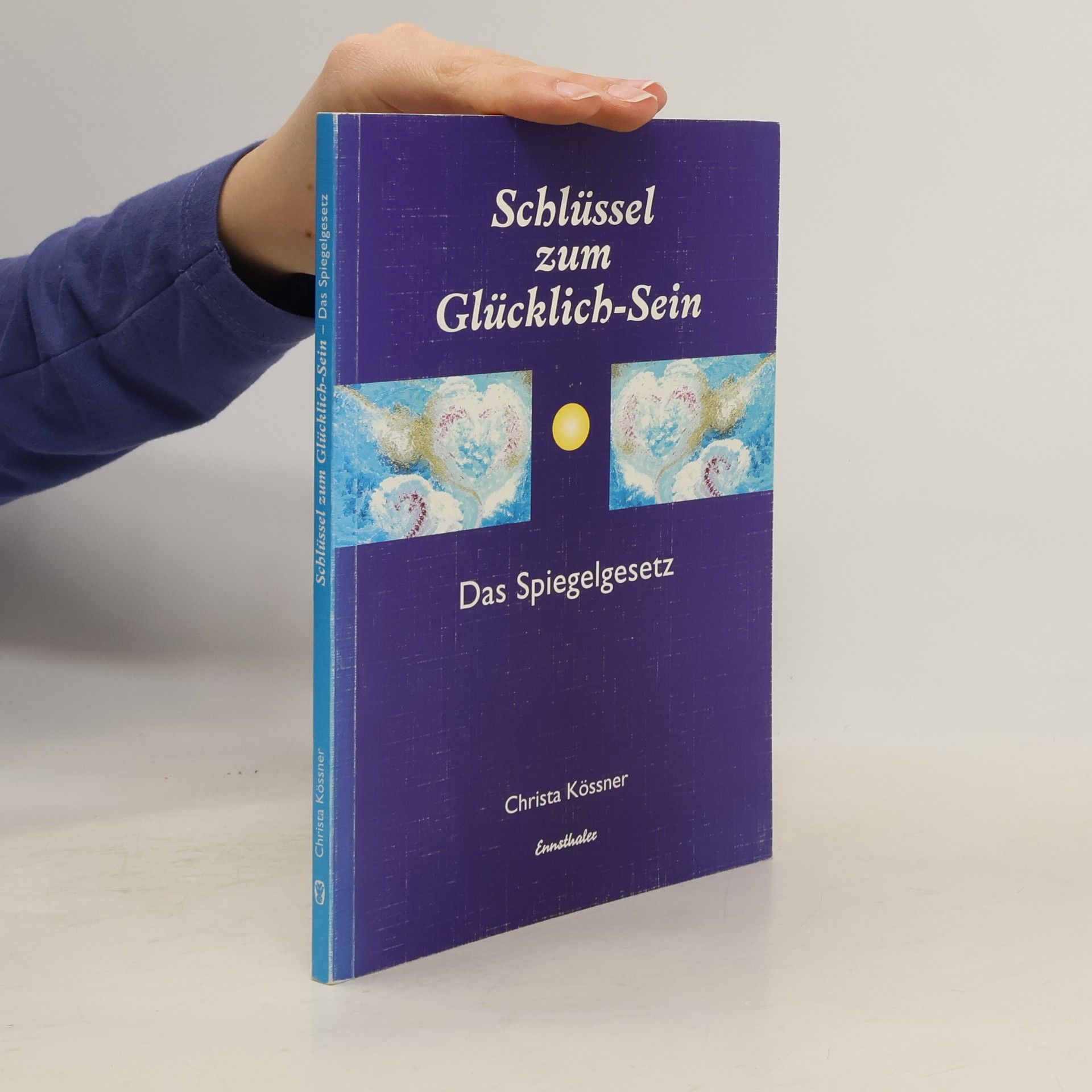 Christa Kössner Schlüssel zum Glücklich-Sein