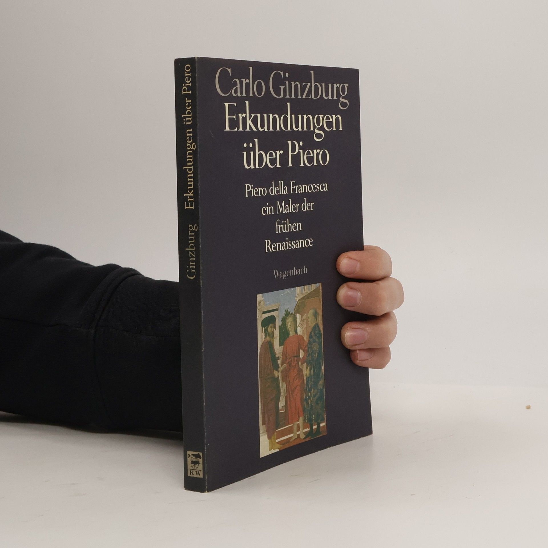 Carlo Ginzburg Erkundungen über Piero