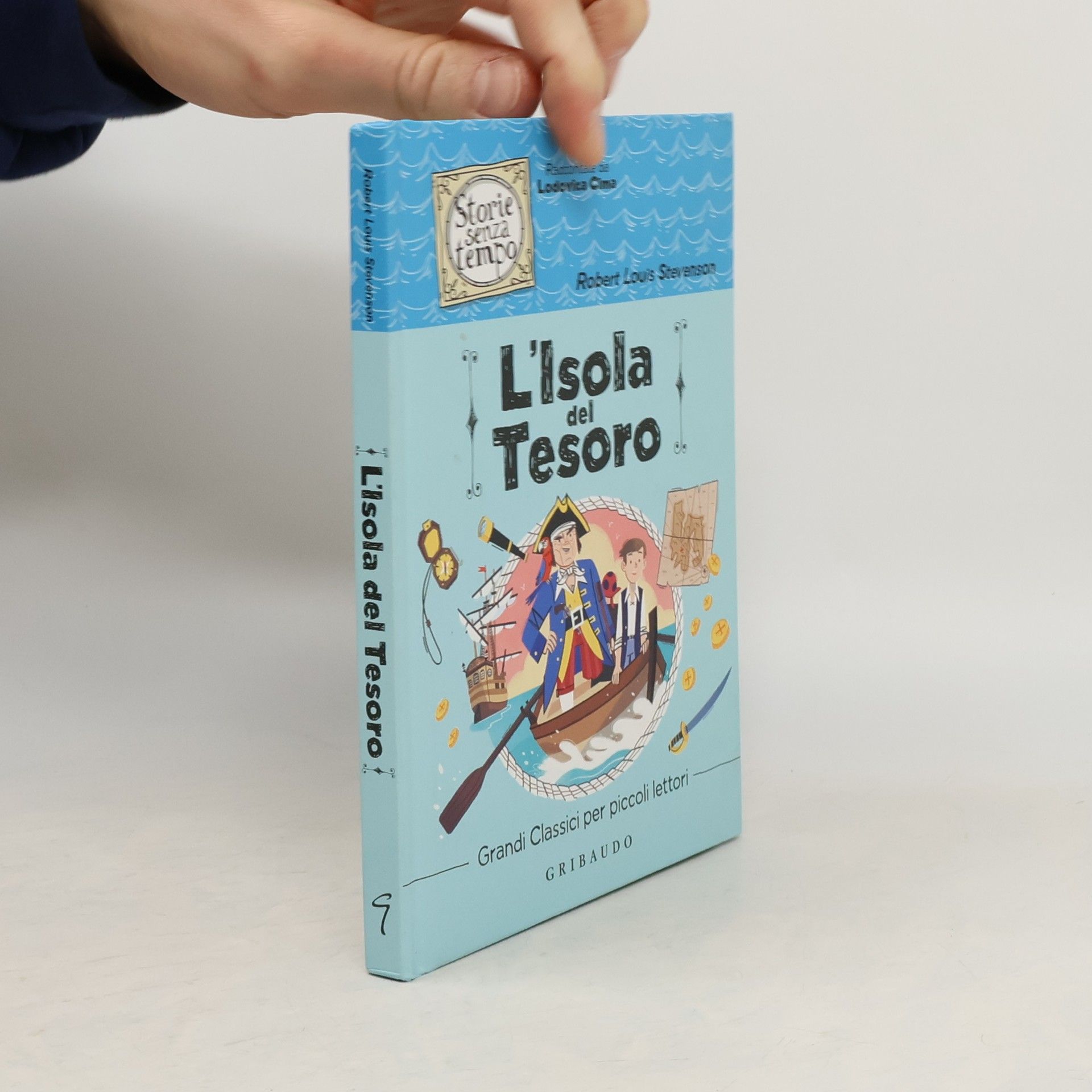 Robert Louis Stevenson Storie senza tempo - 9: L'isola del tesoro