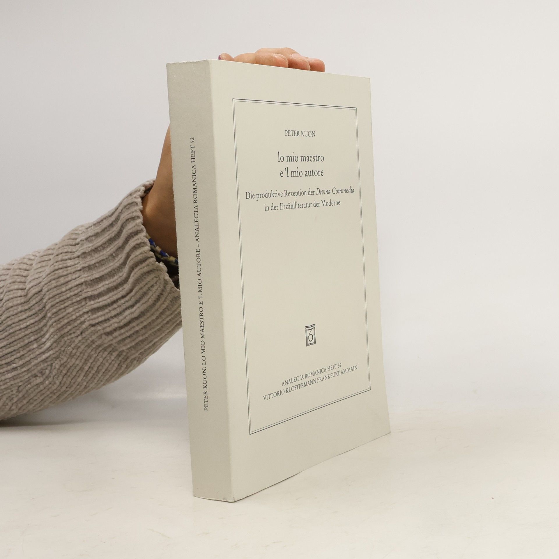 Peter Kuon Analecta Romanica - 52: Lo mio maestro e 'l mio autore