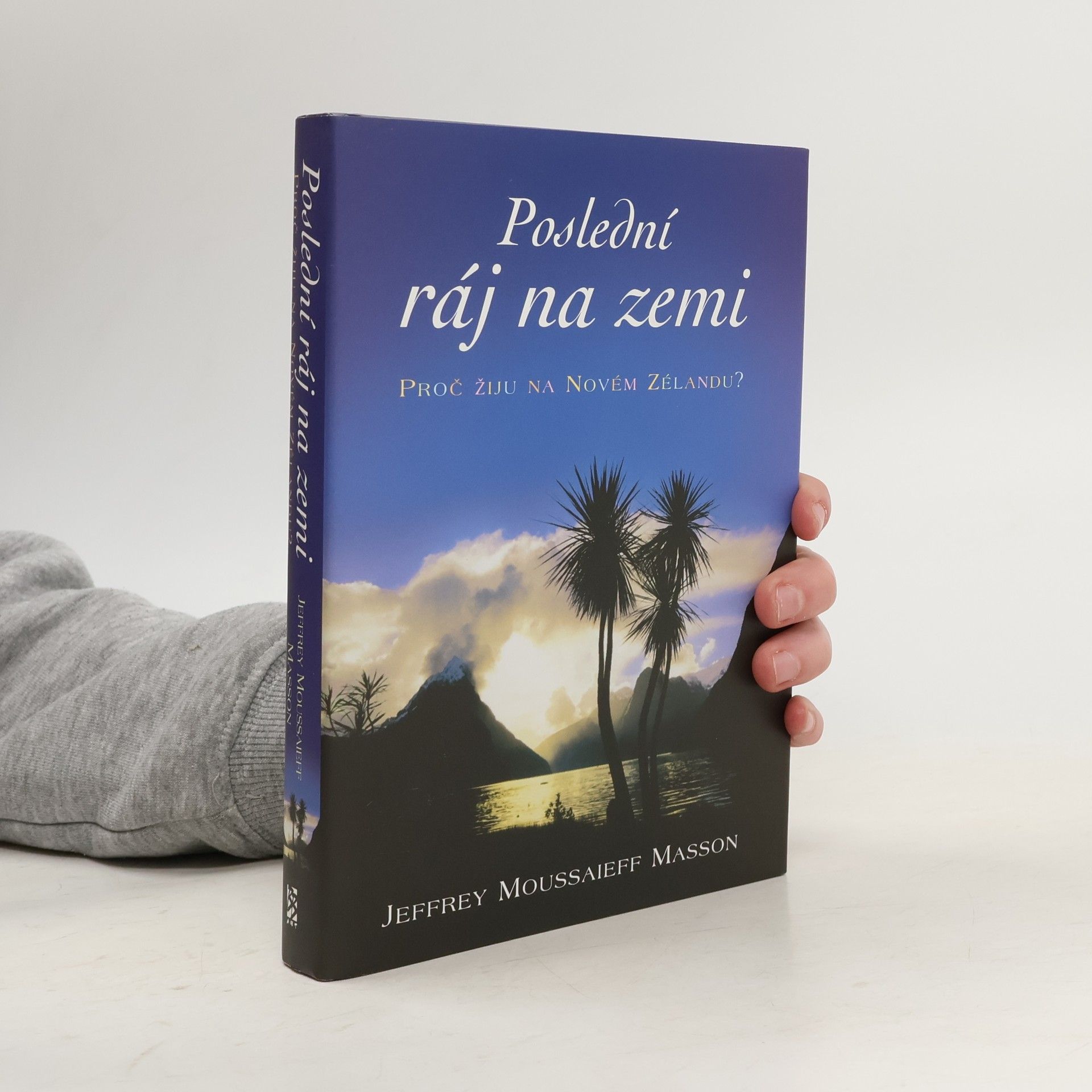 Jeffrey Masson Poslední ráj na zemi