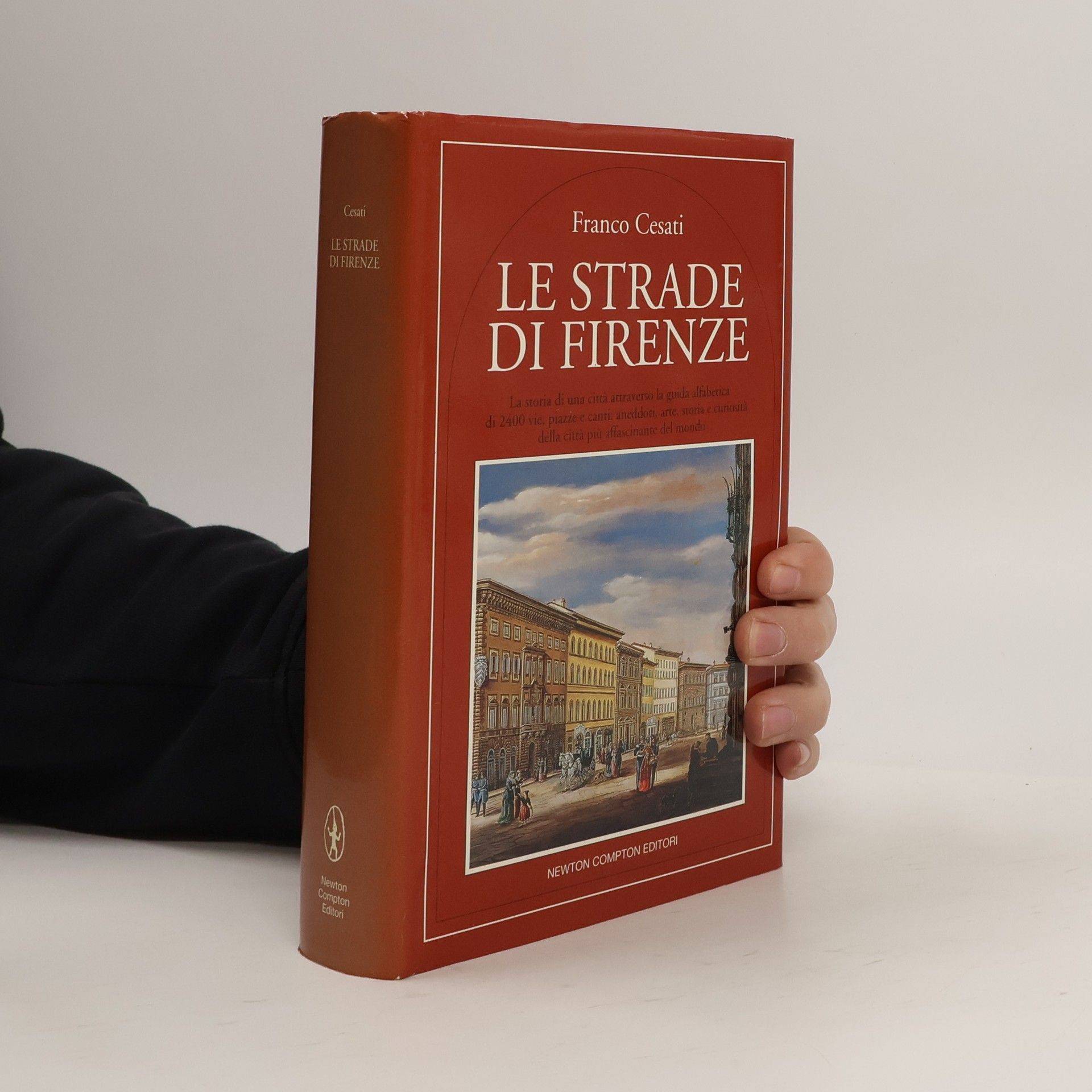 Franco Cesati Le strade di Firenze