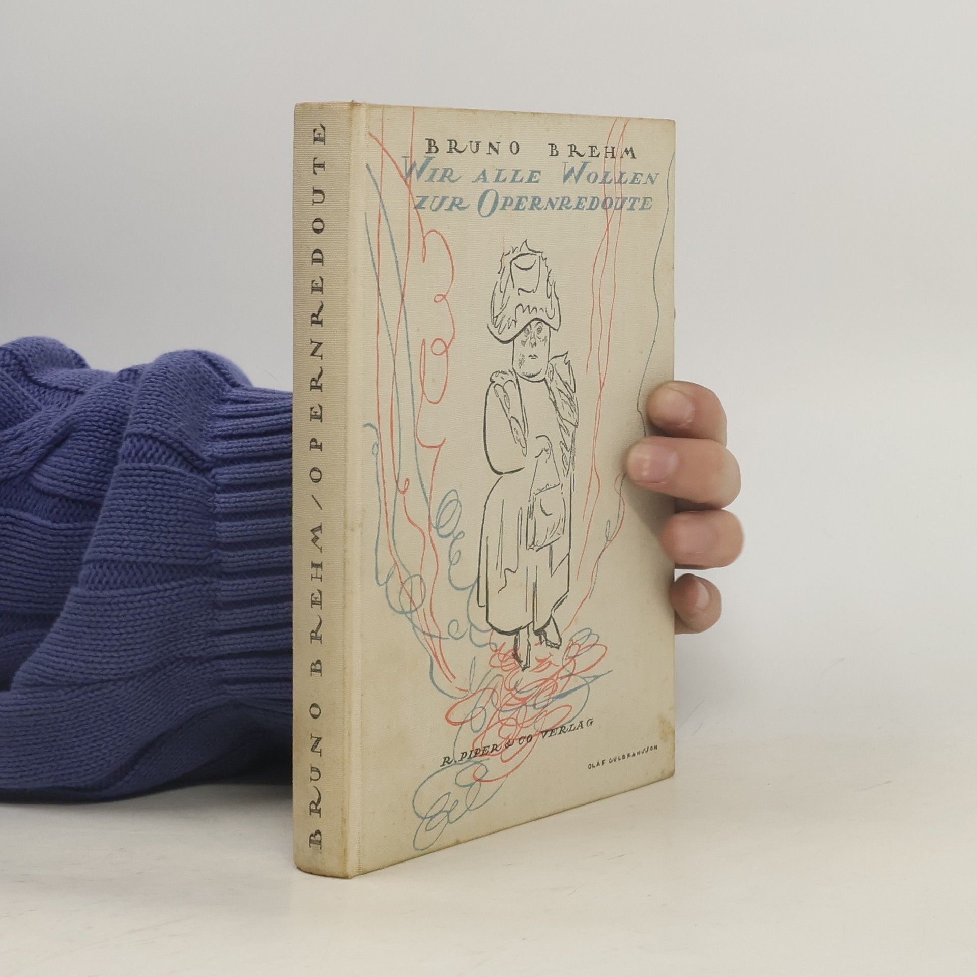 Bruno Brehm Wir alle wollen zur Opernredoute