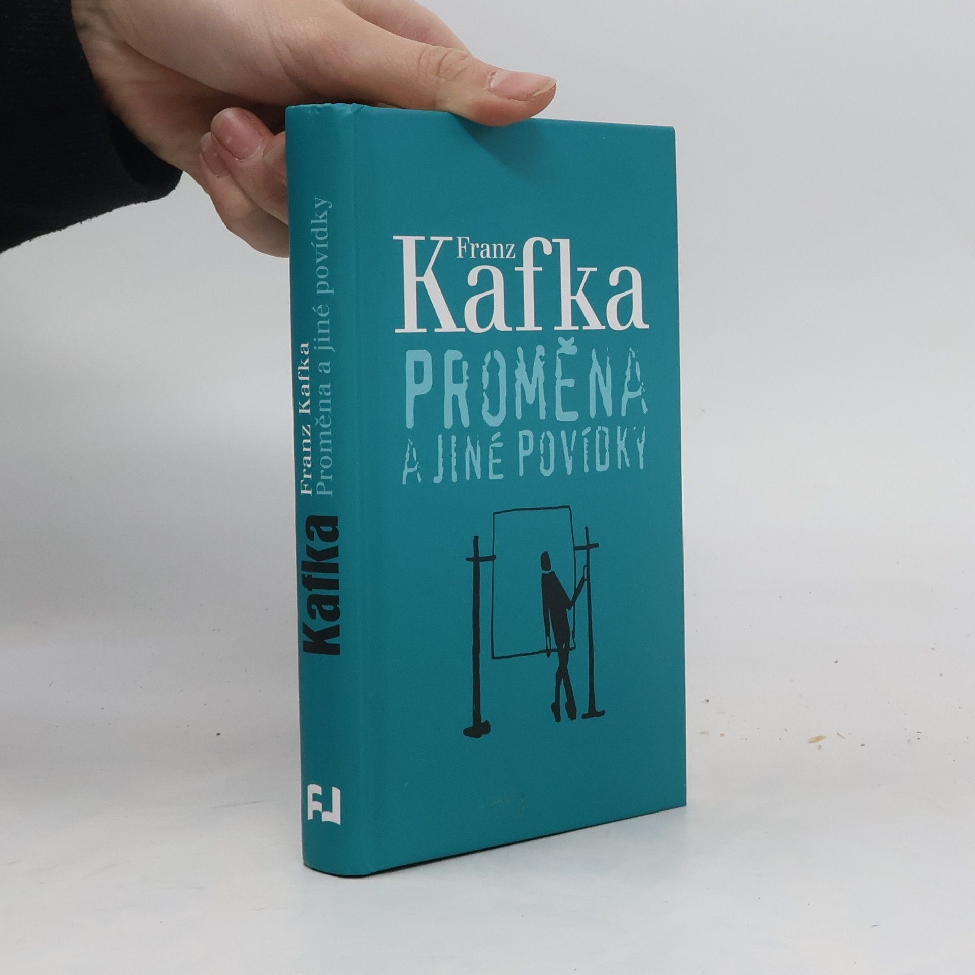 Franz Kafka Proměna a jiné povídky