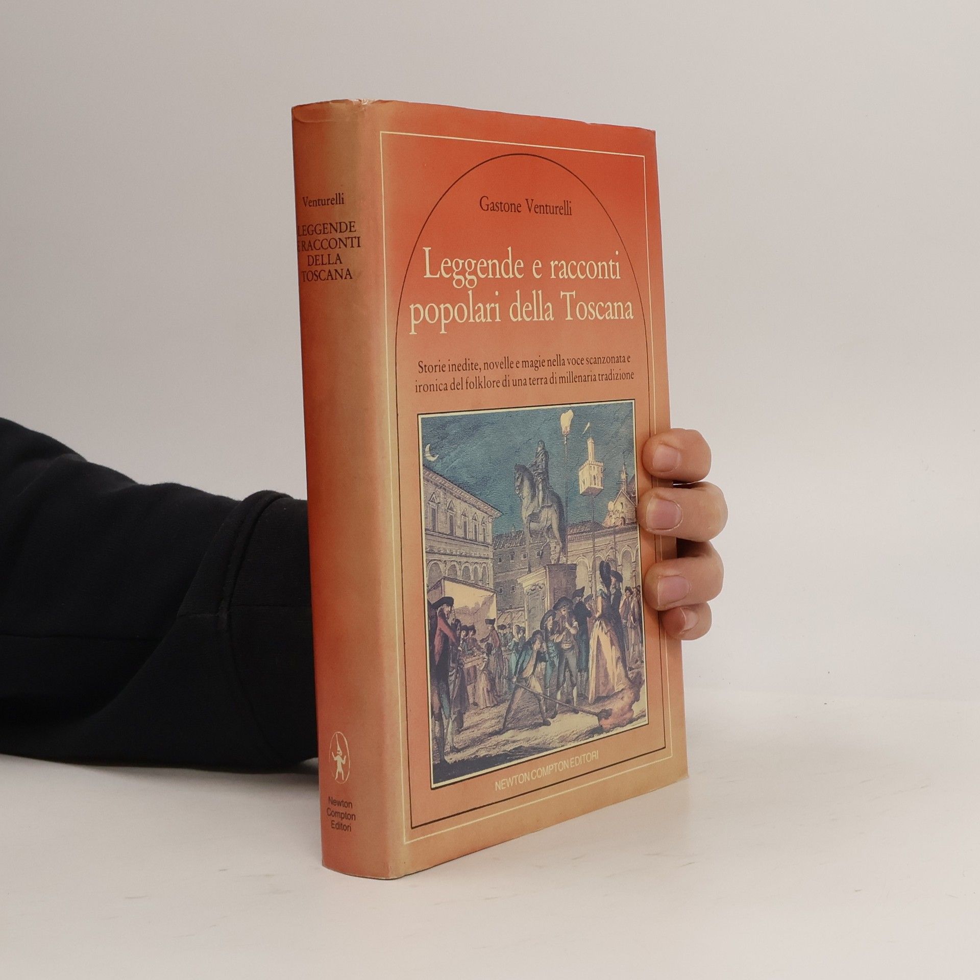 Gastone Venturelli Leggende e racconti popolari della Toscana