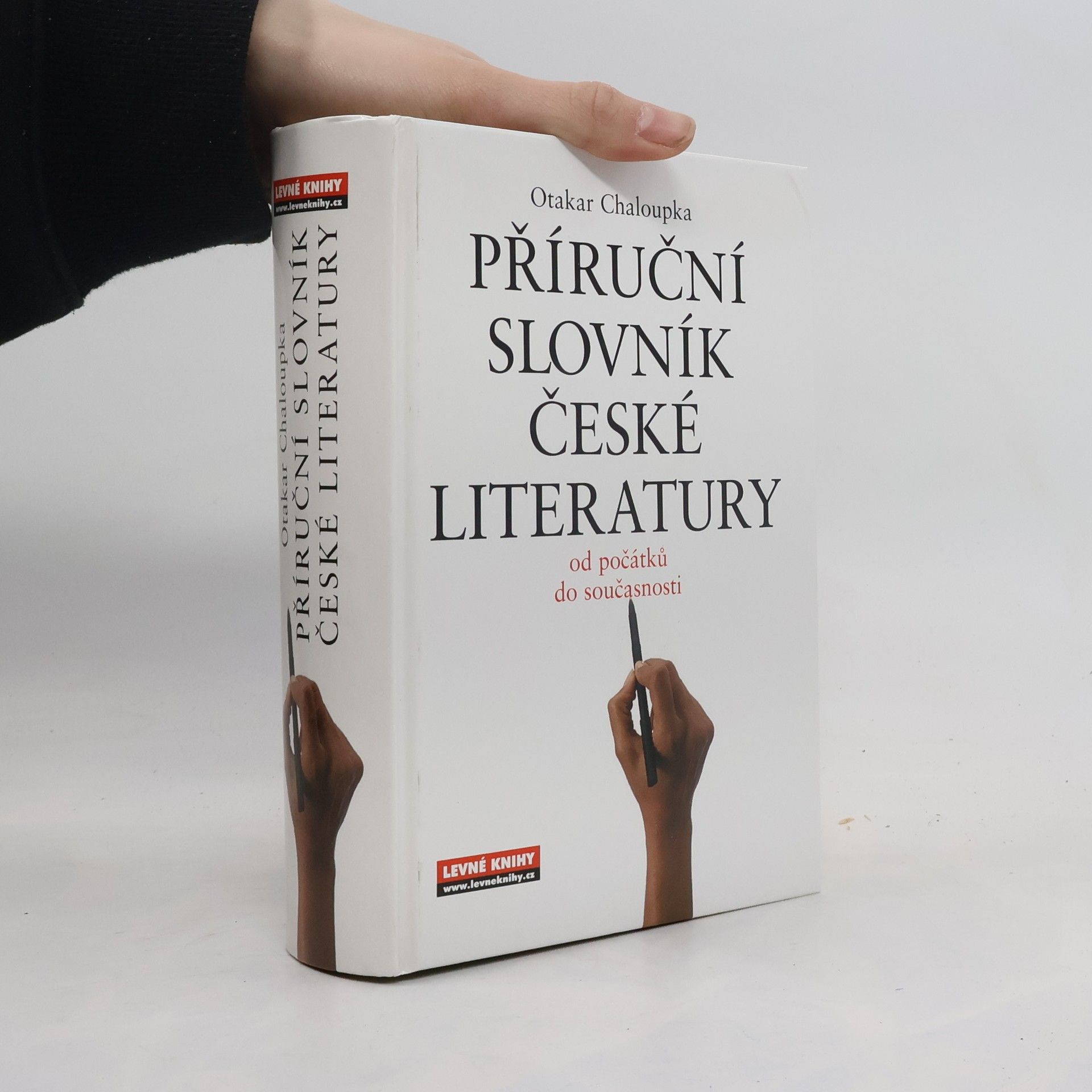 Otakar Chaloupka Příruční slovník české literatury. Od počátků do současnosti
