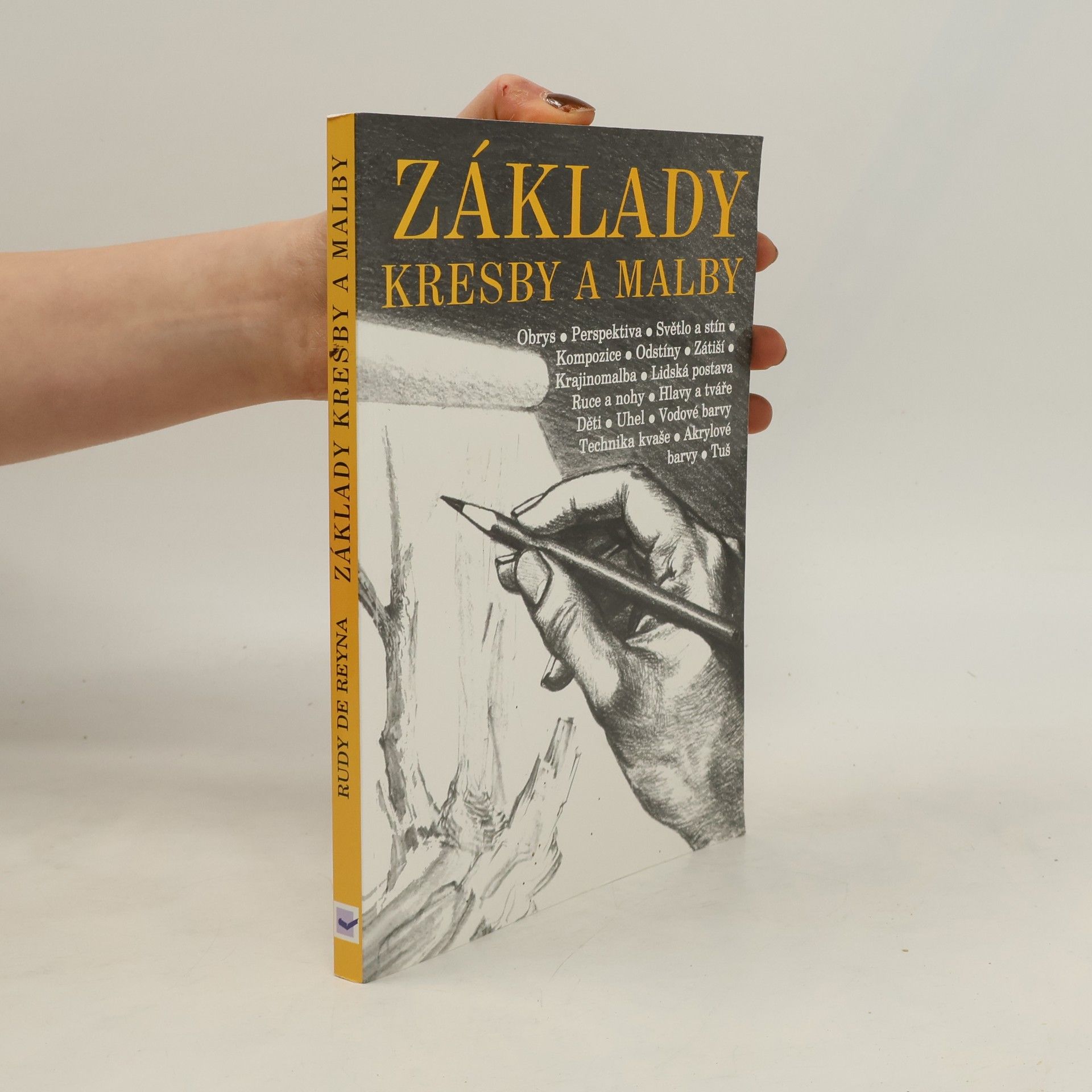 Rudy De Reyna Základy kresby a malby