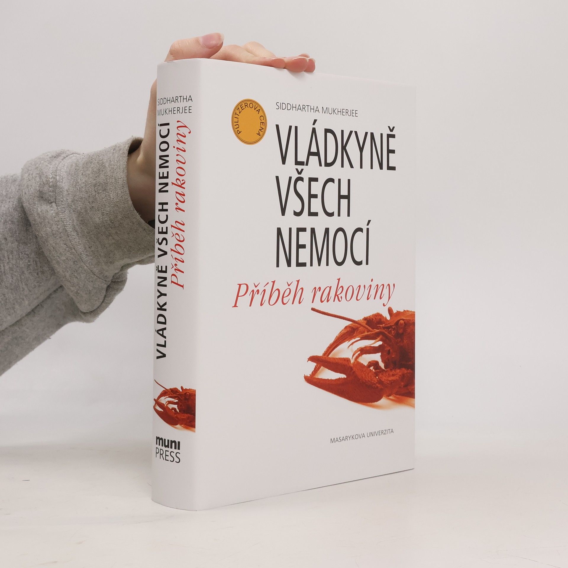 Siddhartha Mukherjee Vládkyně všech nemocí. Příběh rakoviny