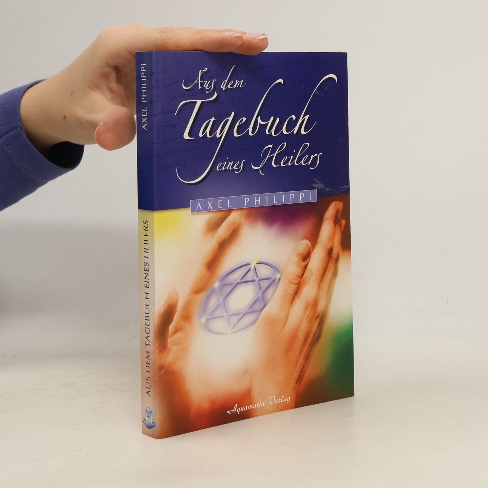 Axel Philippi Aus dem Tagebuch eines Heilers