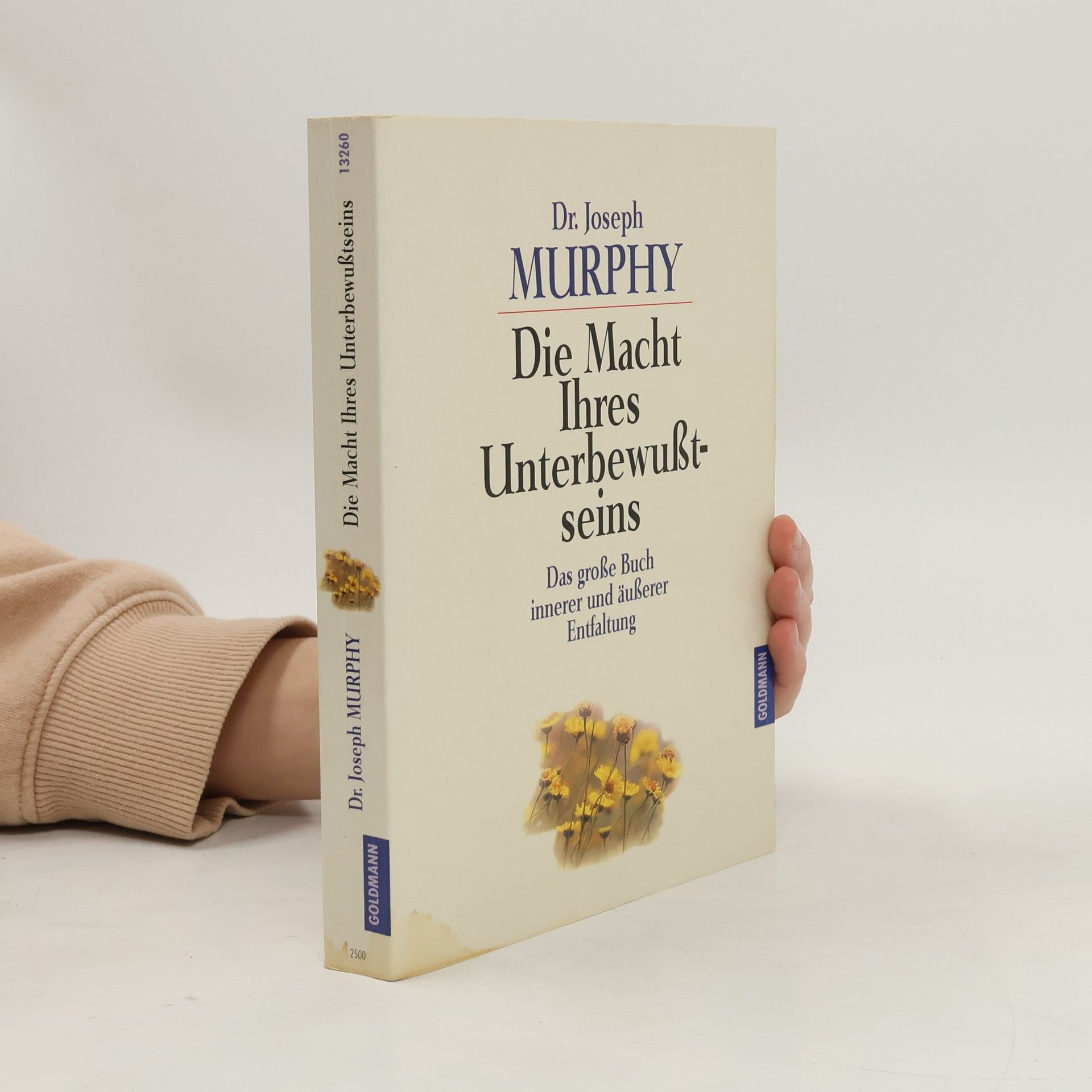 Joseph Murphy Die Macht Ihres Unterbewußtseins