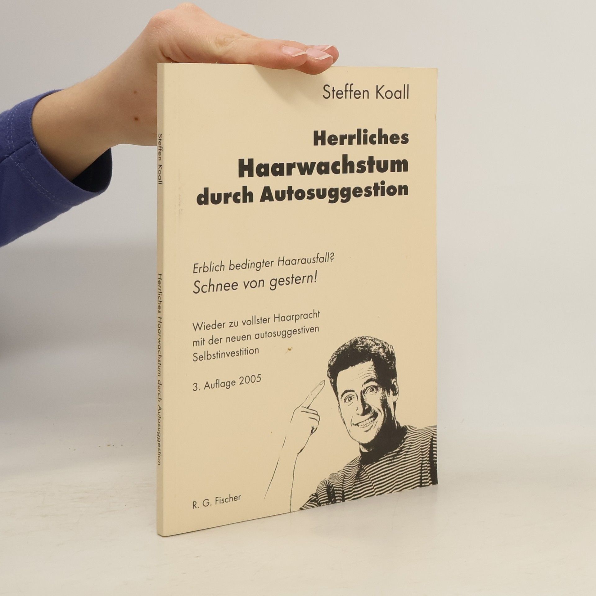 Steffen Koall Herrliches Haarwachstum durch Autosuggestion