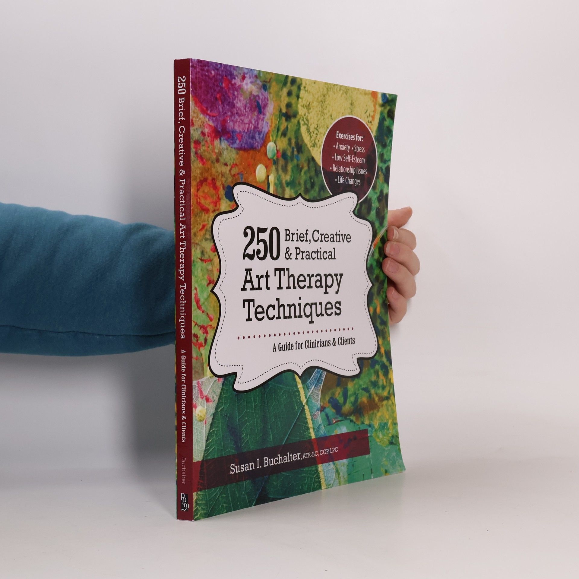 Susan I. Buchalter 250 Brief, Creative & Practical Art Therapy Techniques250 Brief, Creative & Practical Art Therapy Techniques