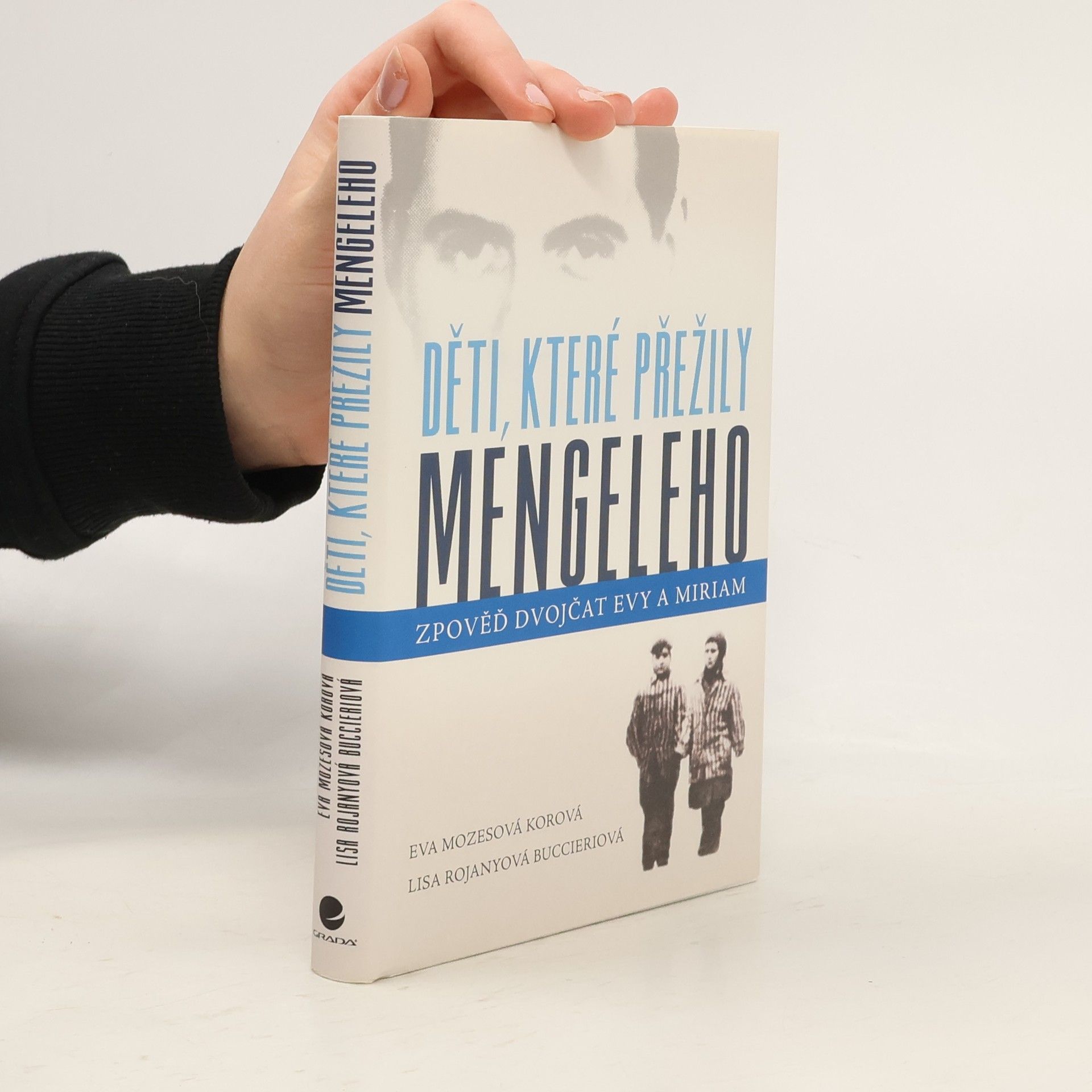 Eva Mozes Kor Děti, které přežily Mengeleho: Zpověď dvojčat Evy a Miriam