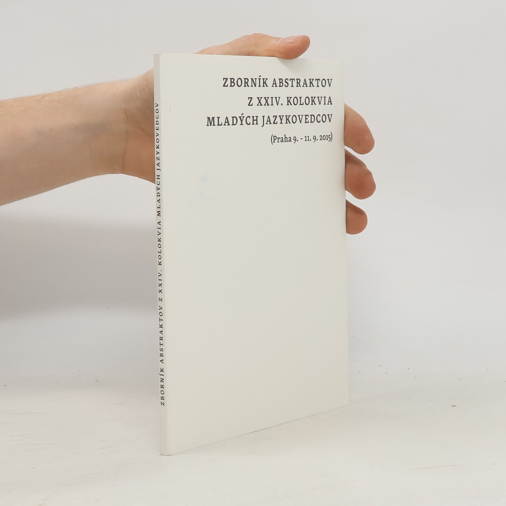 Zborník abstraktov z XXIV. kolokvia mladých jazykovedcov
