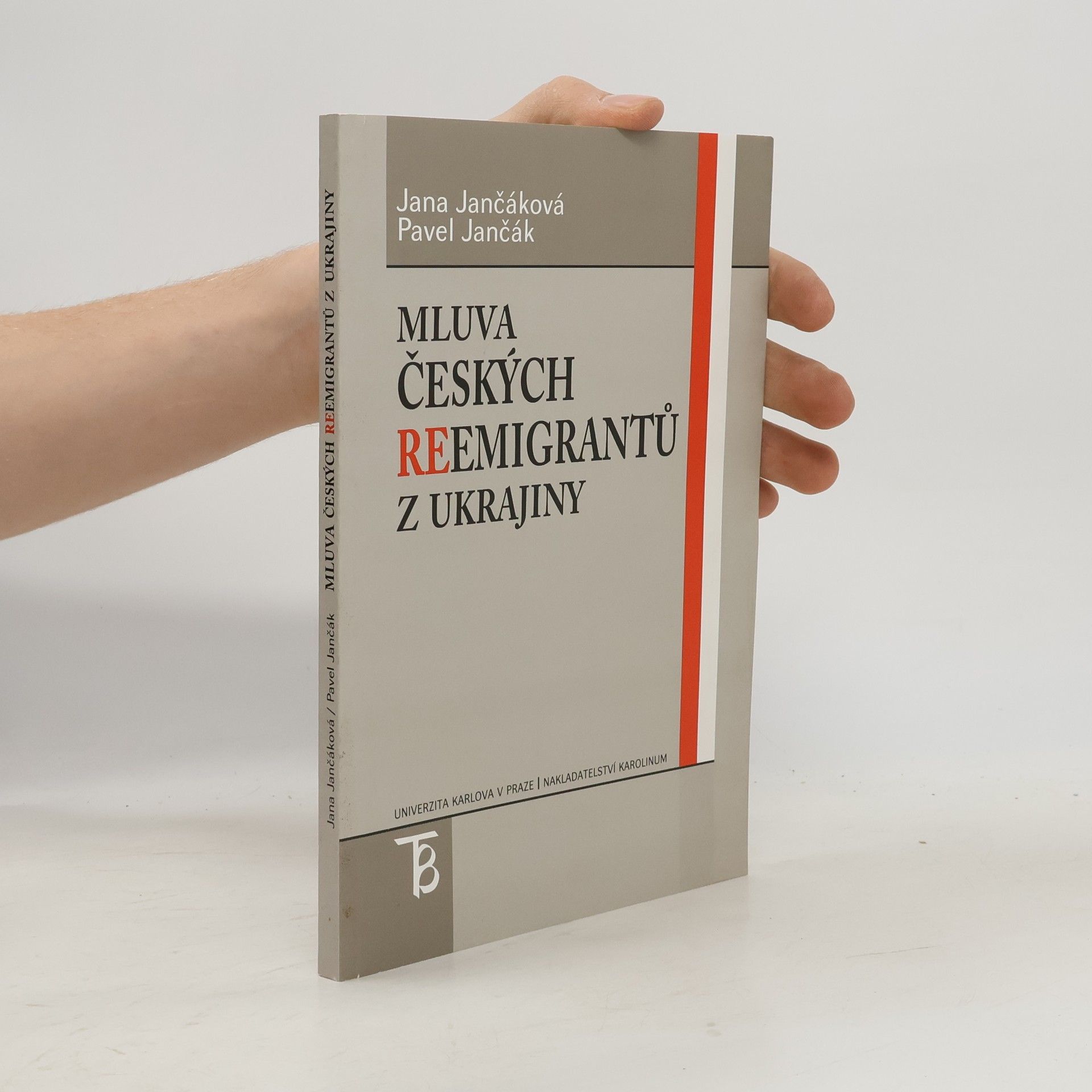 Jana Jančáková Mluva českých reemigrantů z Ukrajiny