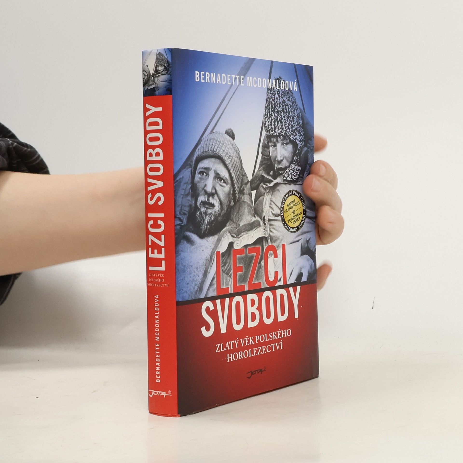 Bernadette McDonald Lezci svobody: Zlatý věk polského horolezectví