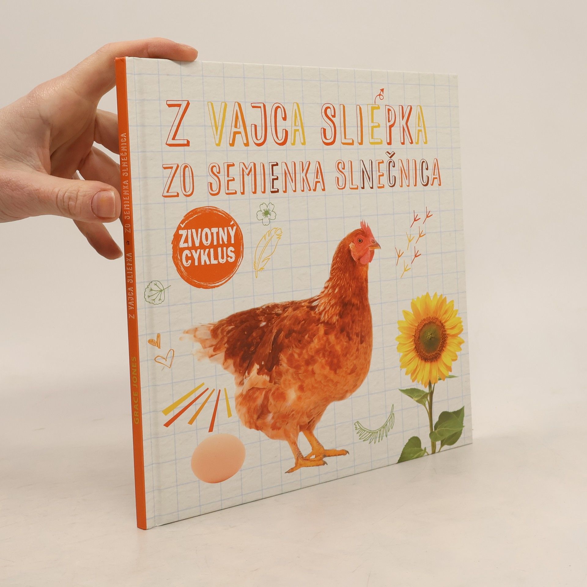 Kolektiv autorů Životný cyklus – Z vajca sliepka, zo semienka slnečnica