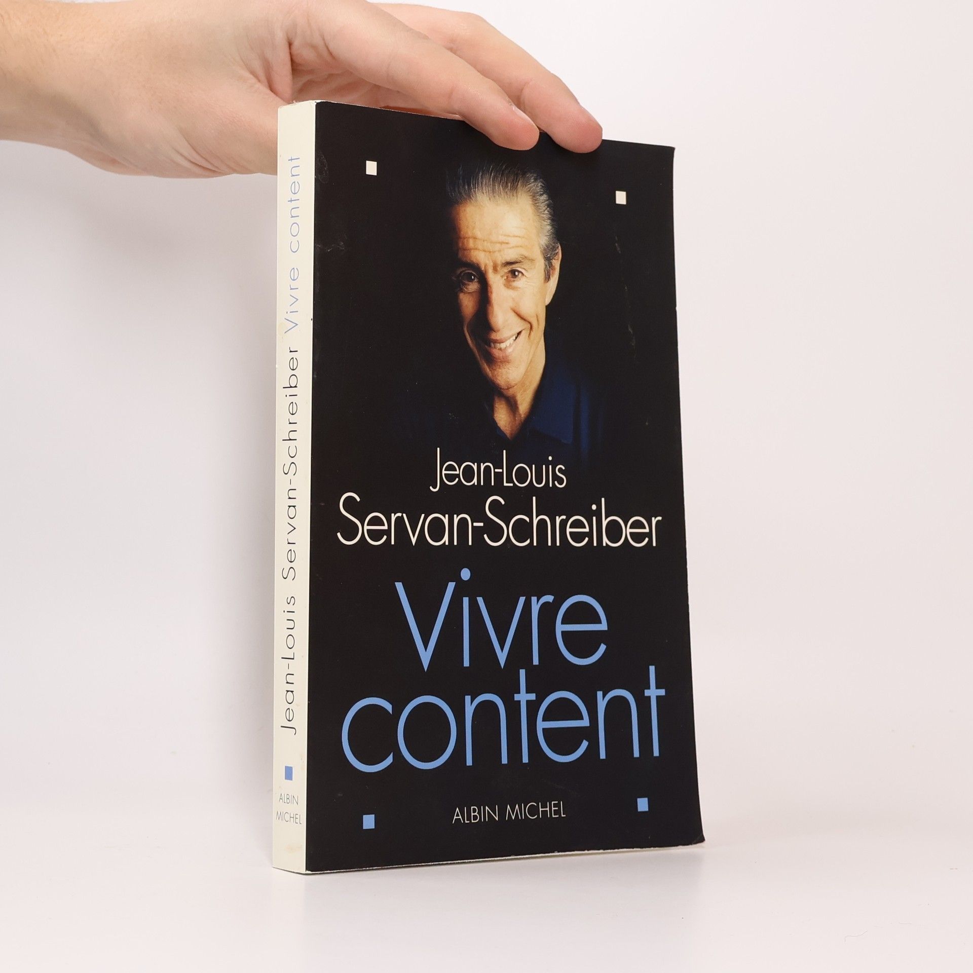 Jean-Louis Servan-Schreiber Vivre content
