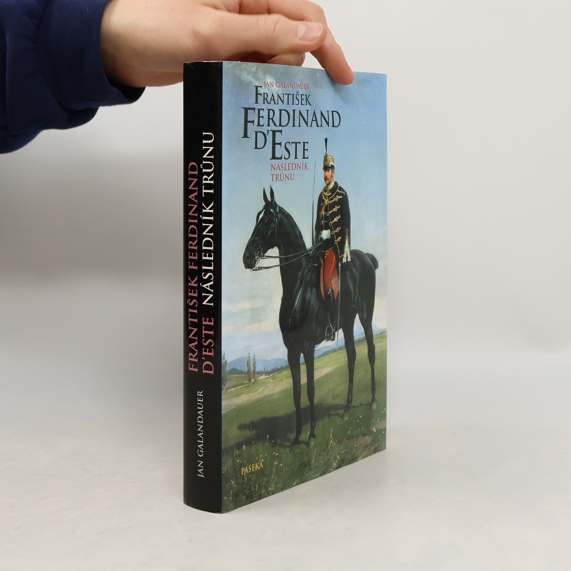 Jan Galandauer František Ferdinand d'Este