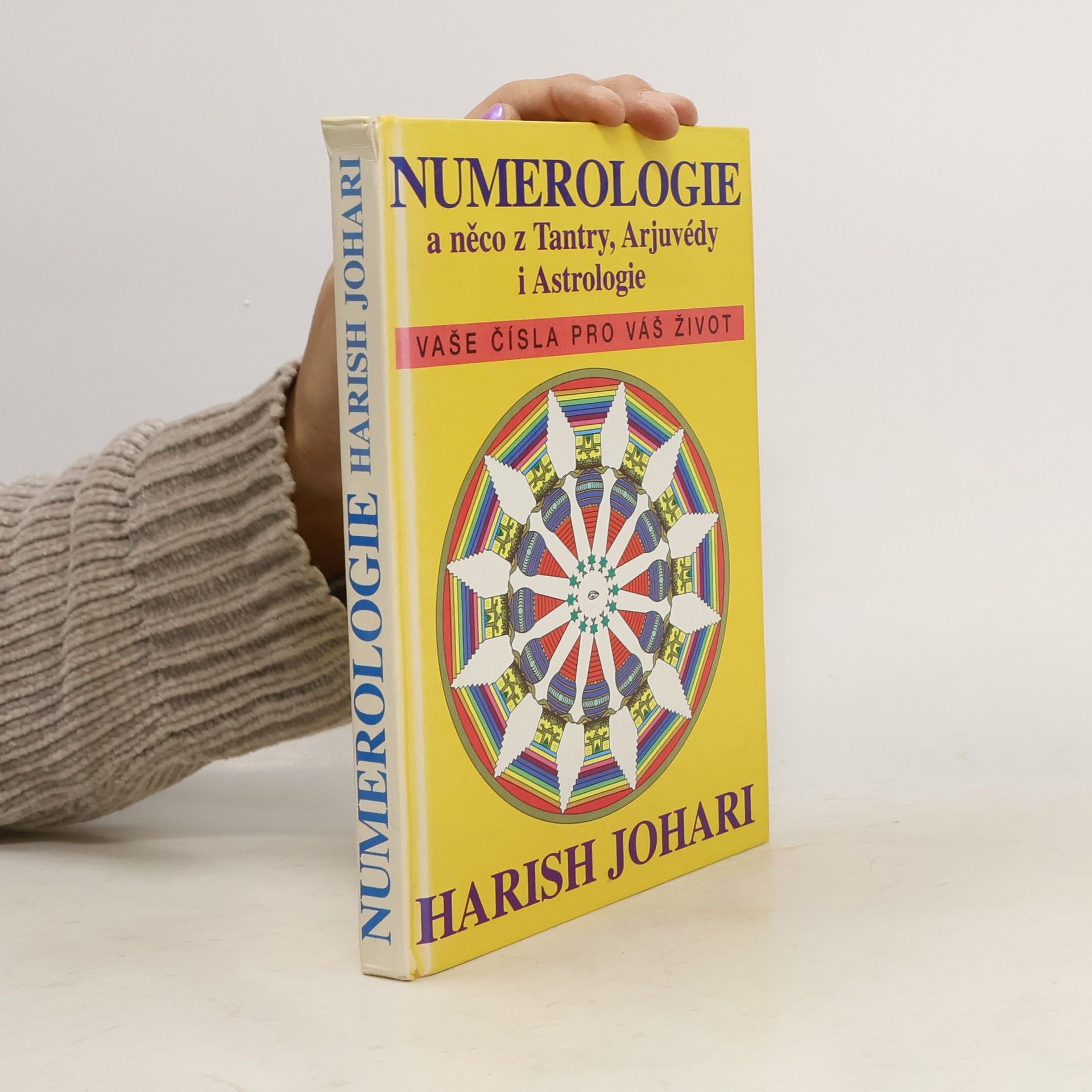 Harish Johari Numerologie a něco z Tantry, Arjuvédy i Astrologie