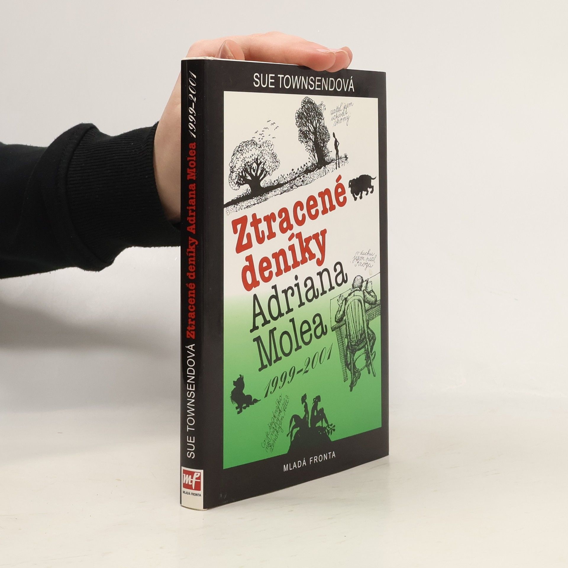 Sue Townsend Ztracené deníky Adriana Molea 1999-2001. Deníky Adriana Molea. 7. díl