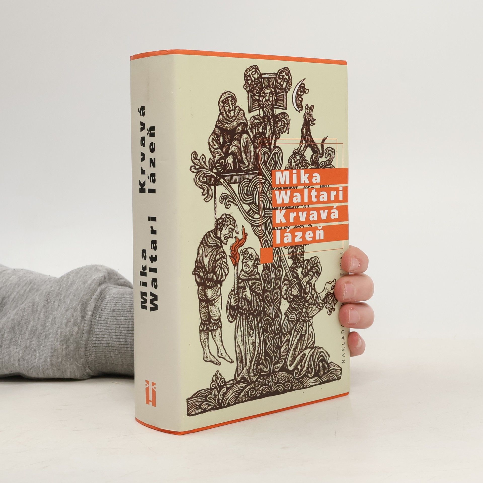Mika Waltari Krvavá lázeň : mládí a podivuhodná dobrodružství Mikaela Karvajalky v mnoha zemích do roku 1527