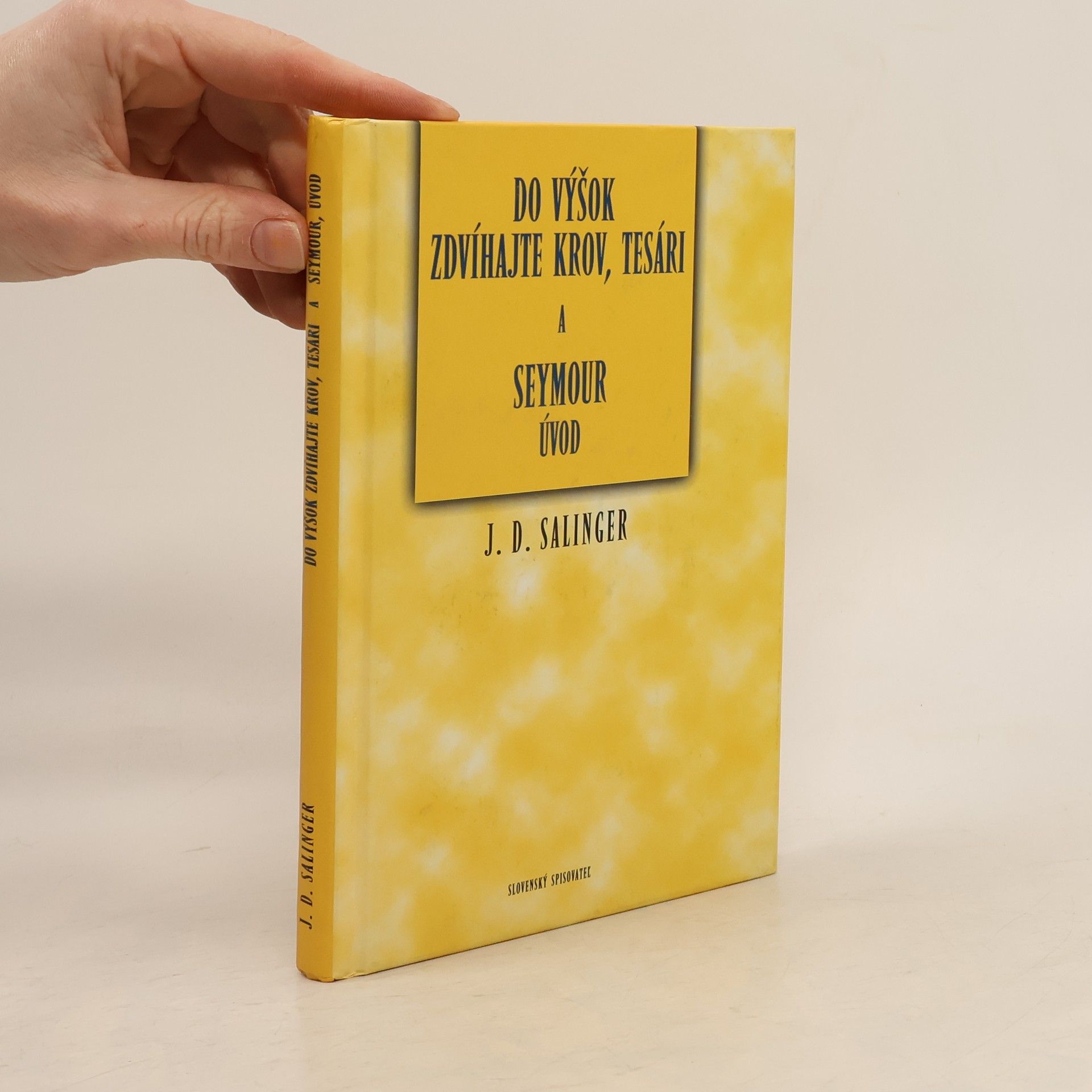 Do výšok zdvíhajte krov, tesári a Seymour. Úvod.