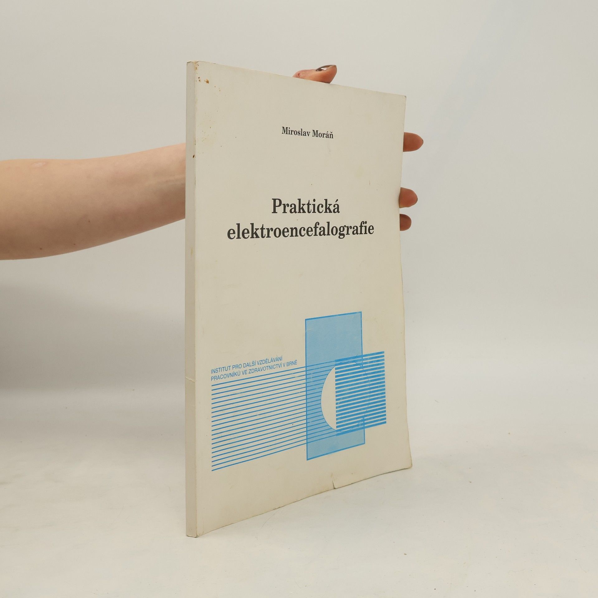 Miroslav Moráň Praktická elektroencefalografie