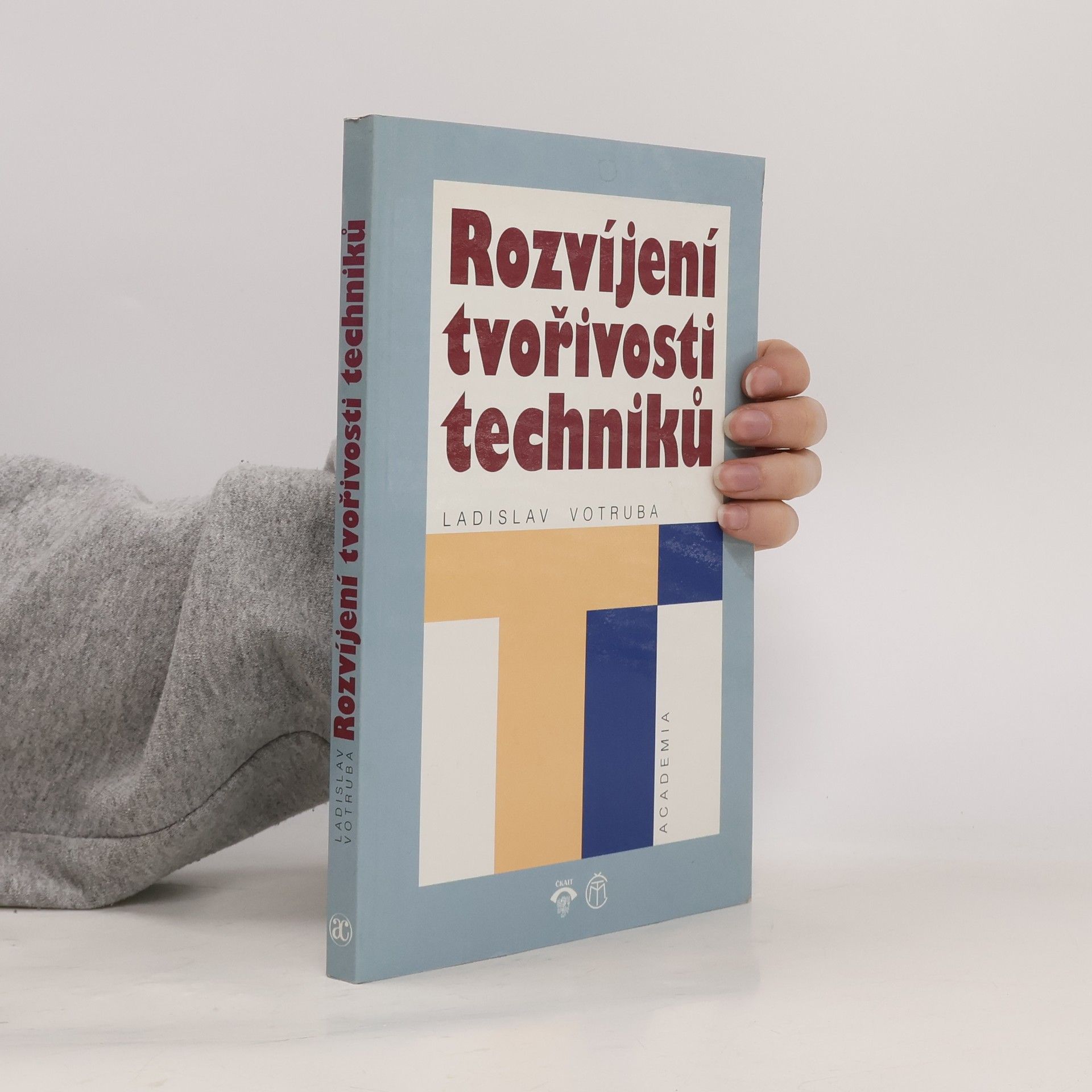 Ladislav Votruba Rozvíjení tvořivosti techniků