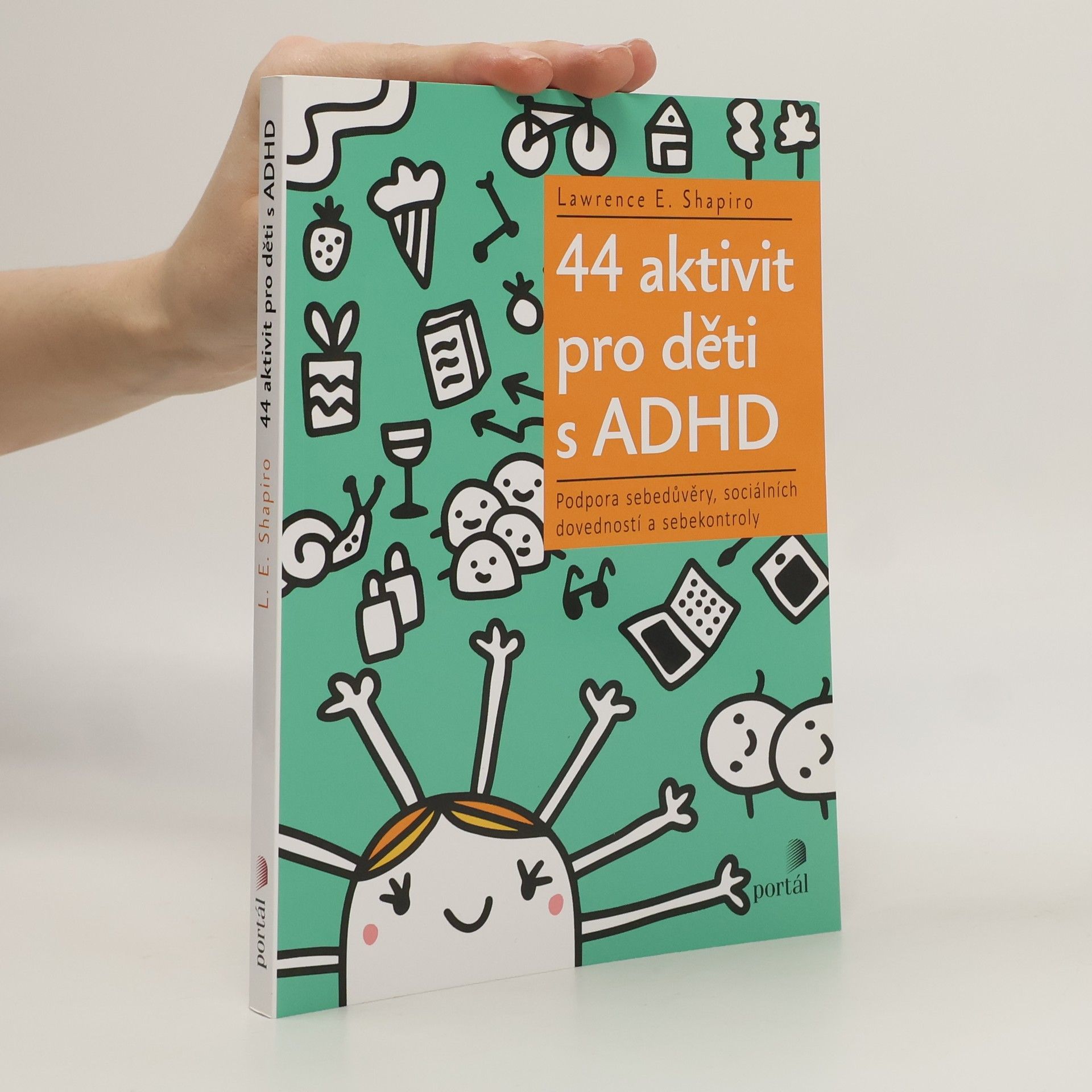 Lawrence E. Shapiro 44 aktivit pro děti s ADHD