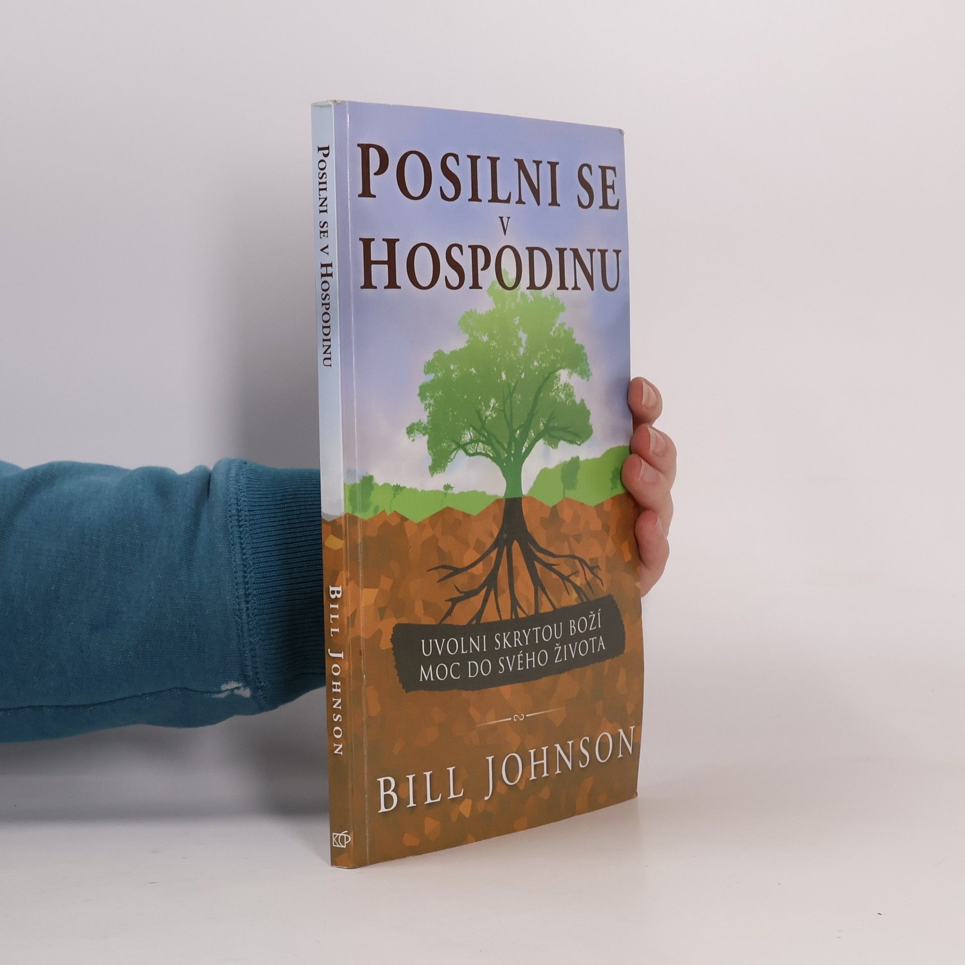 Bill Johnson Posilni se v Hospodinu