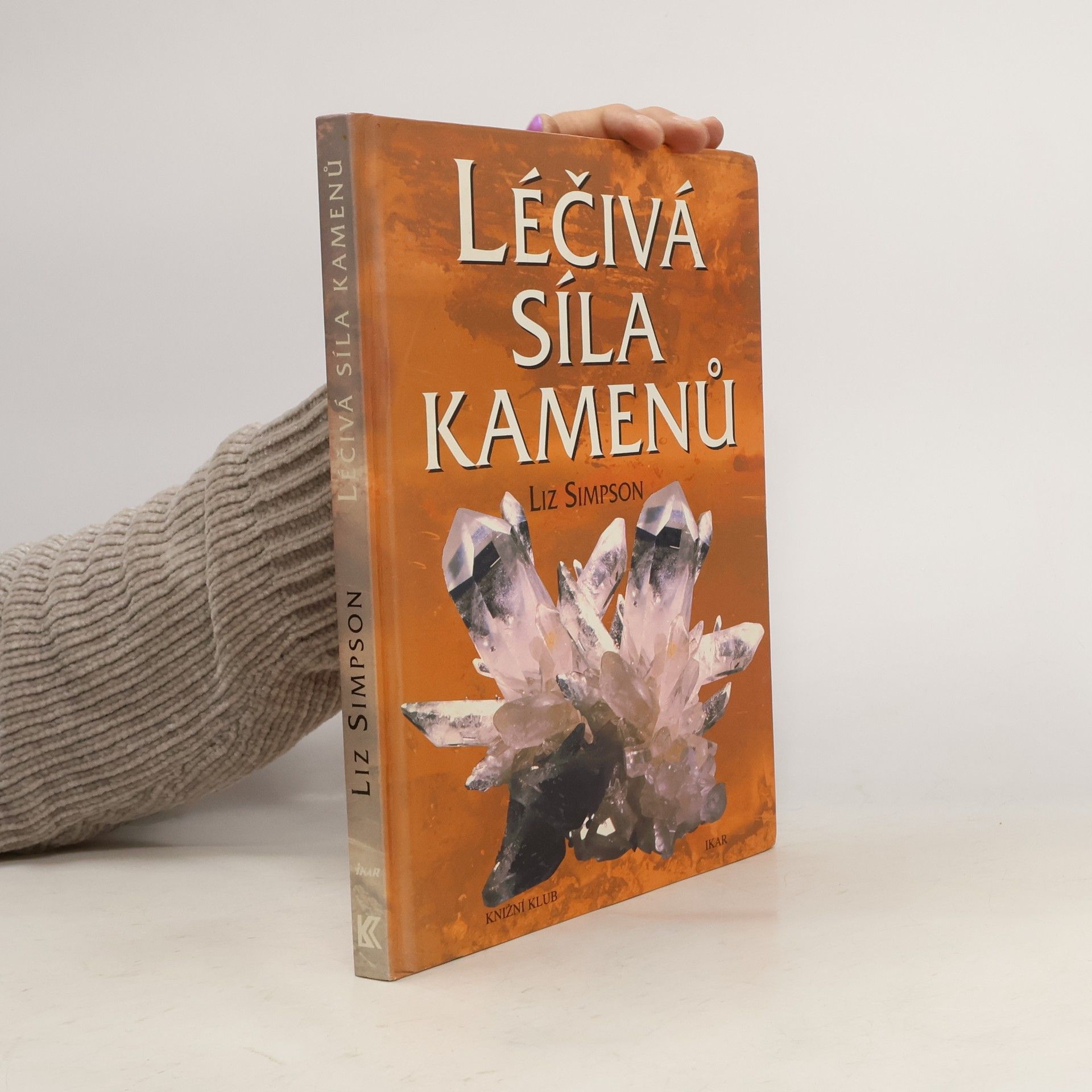 Liz Simpson Léčivá síla kamenů