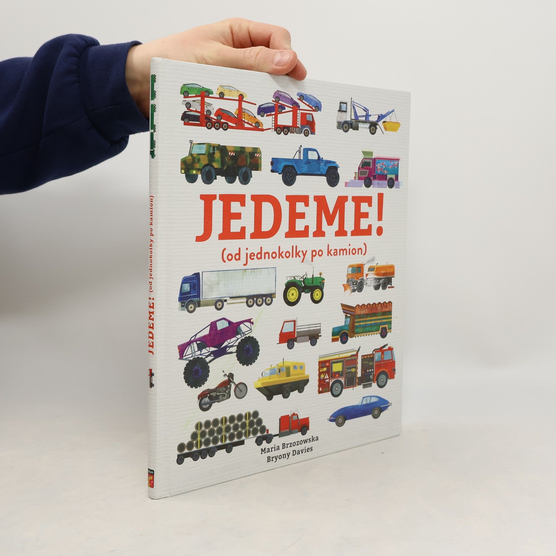 Jedeme! (od jednokolky po kamion)