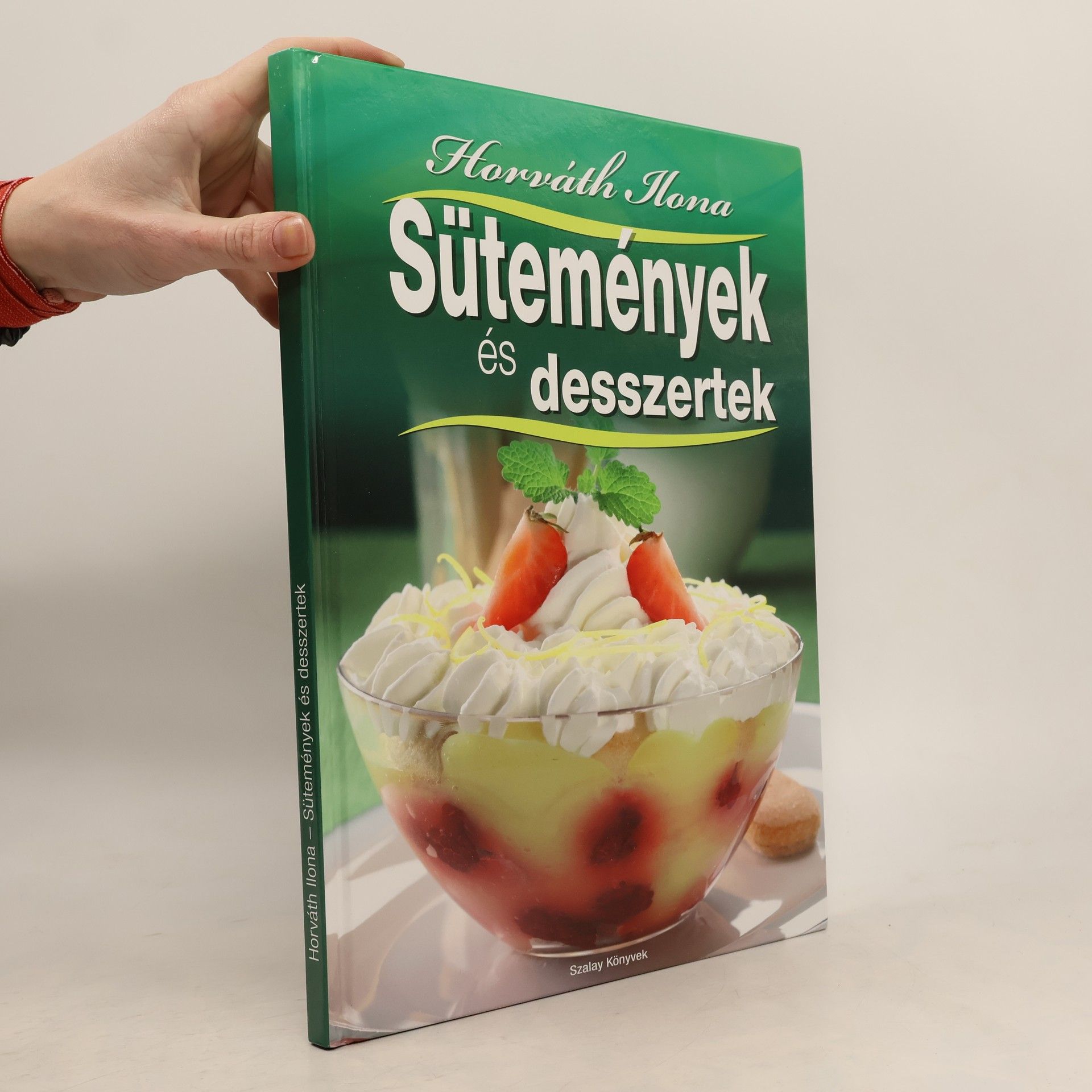 Ilona Horváth Sütemények és desszertek