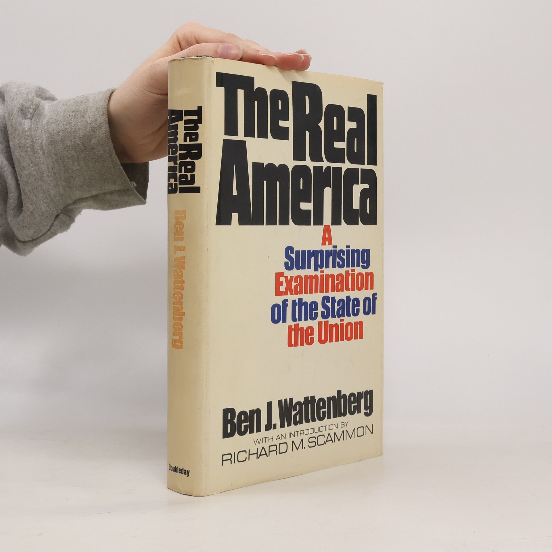 Ben J. Wattenberg. The Real America