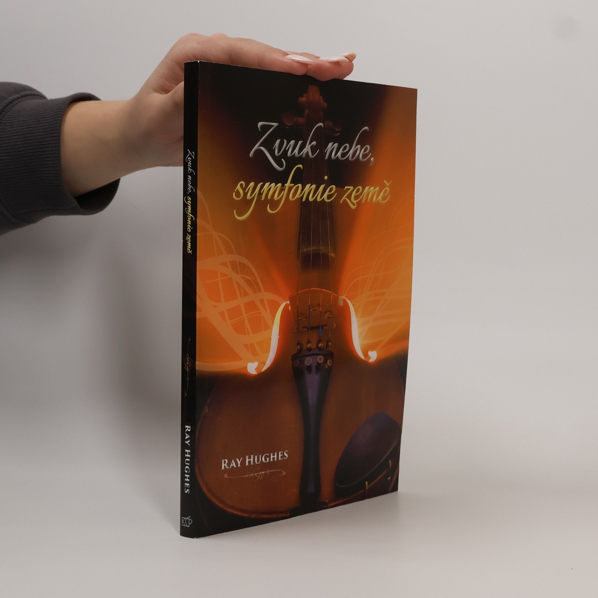 Ray Hughes Zvuk nebe, symfonie země